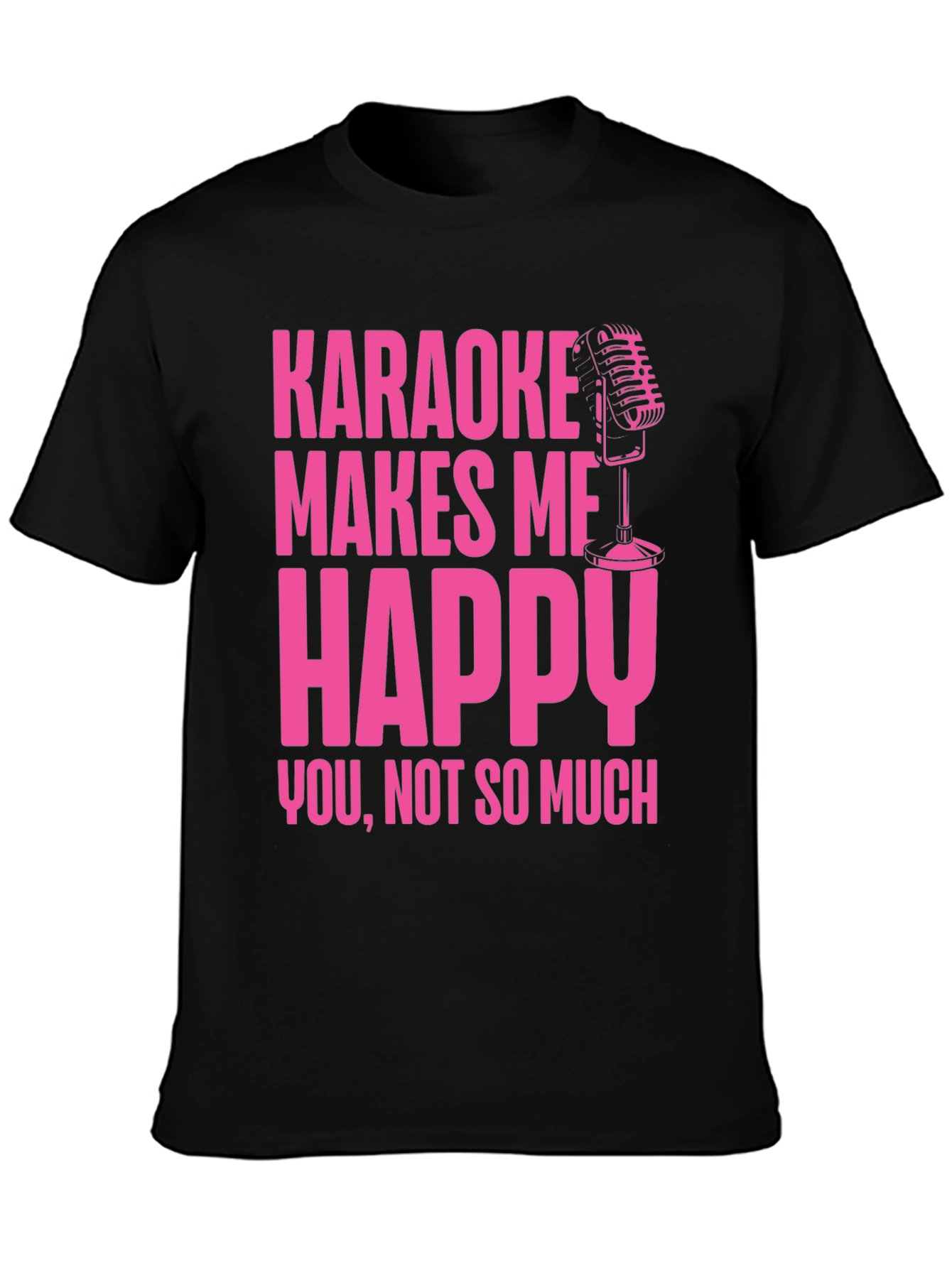 Karaoke Makes Me Happy T-Shirt
