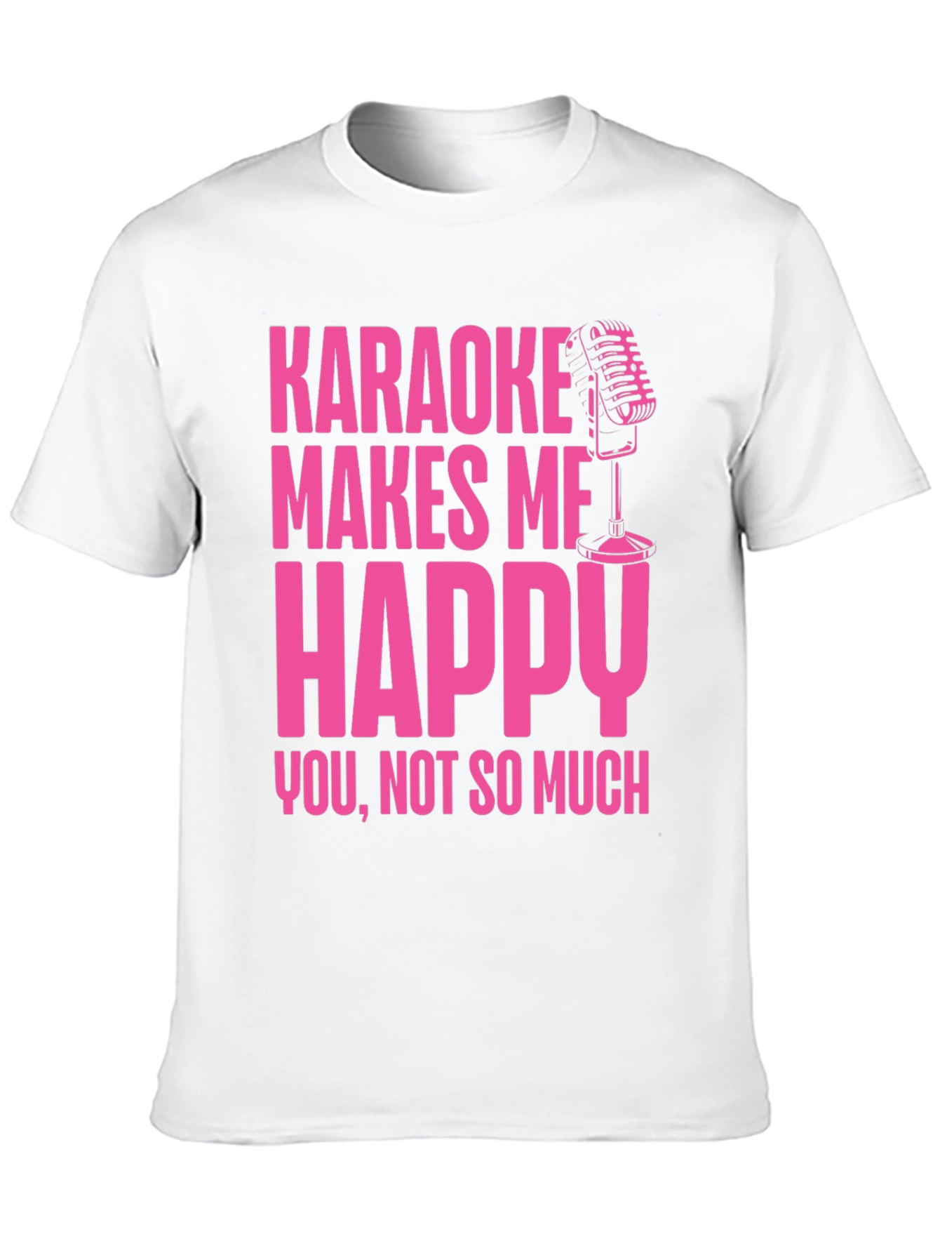 Karaoke Makes Me Happy T-Shirt
