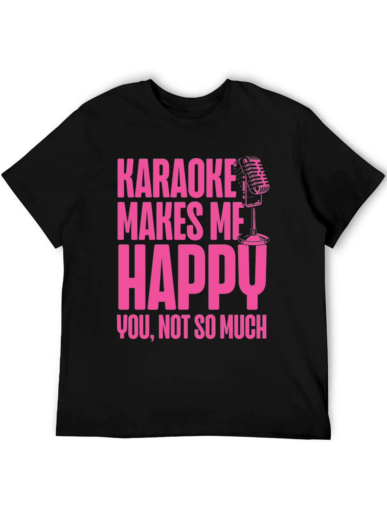 Karaoke Makes Me Happy T-Shirt