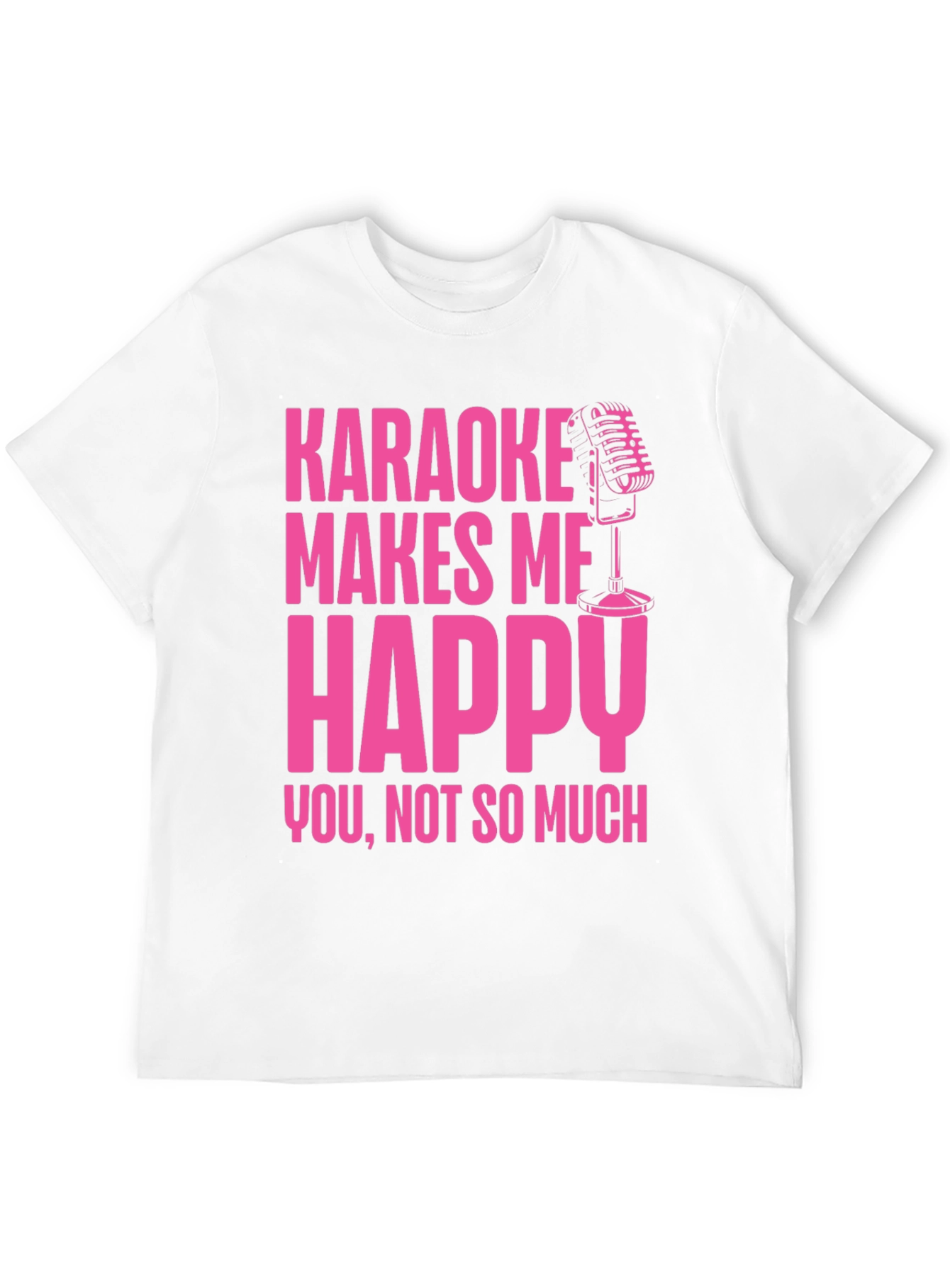 Karaoke Makes Me Happy T-Shirt