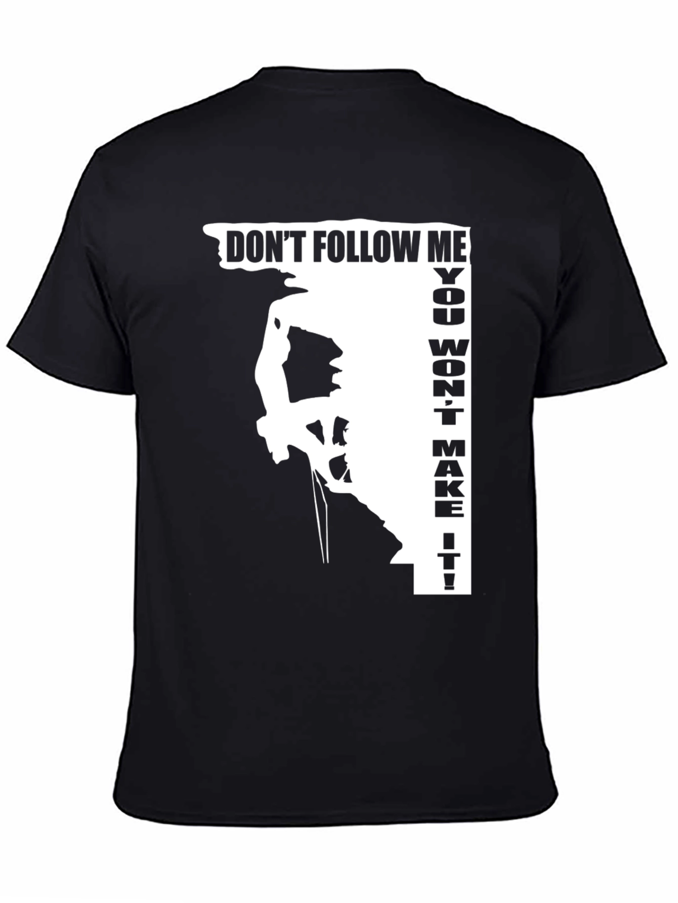 Dont Follow Me Climbing T-Shirt