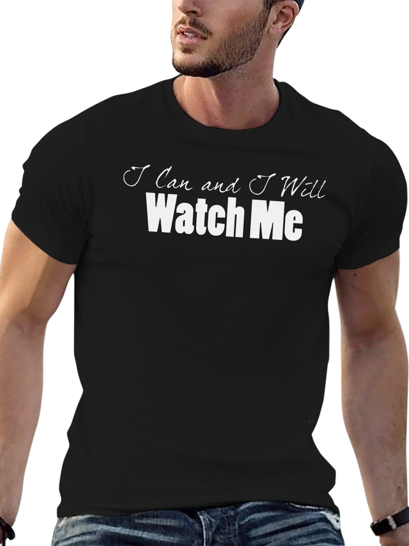 Motivational Watch Me Black T-Shirt