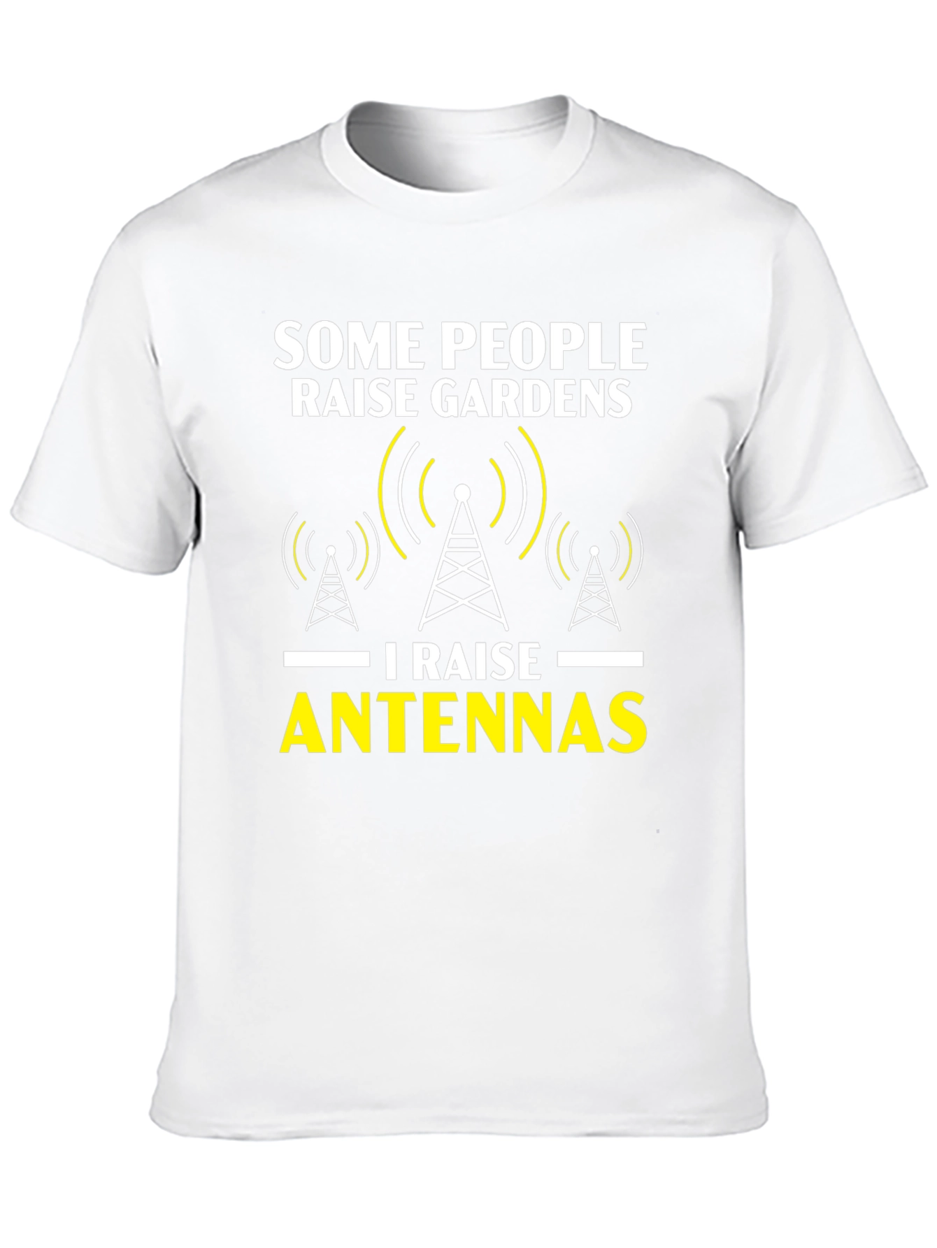 Raise Antennas T-Shirt - Ham Radio Operator Apparel