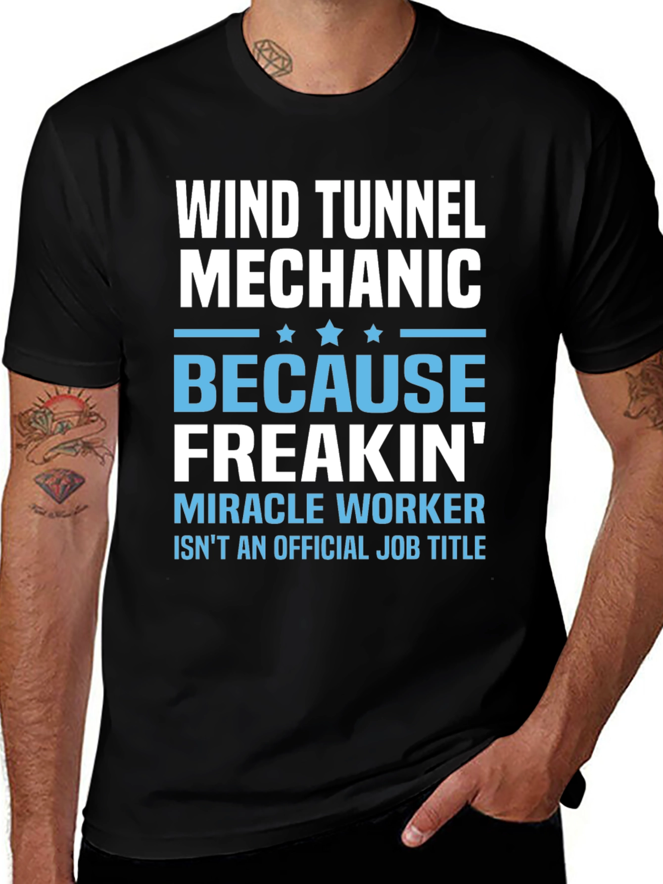 Wind Tunnel Mechanic T-Shirt - Freakin Miracle Worker
