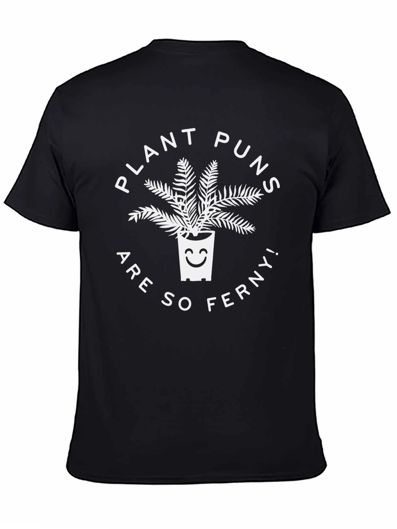 Plant Puns Are So Ferny! T-Shirt