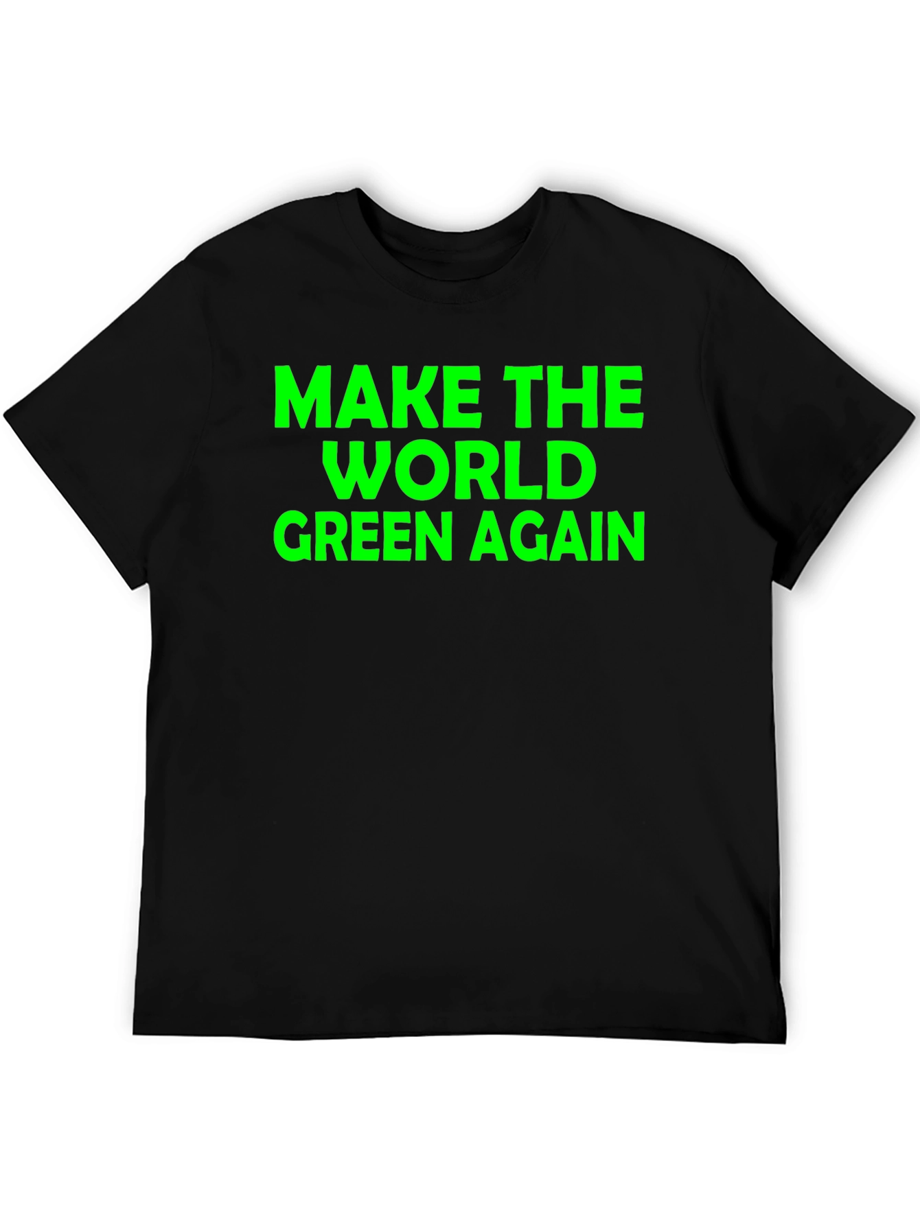 Make The World Green Again T-Shirt