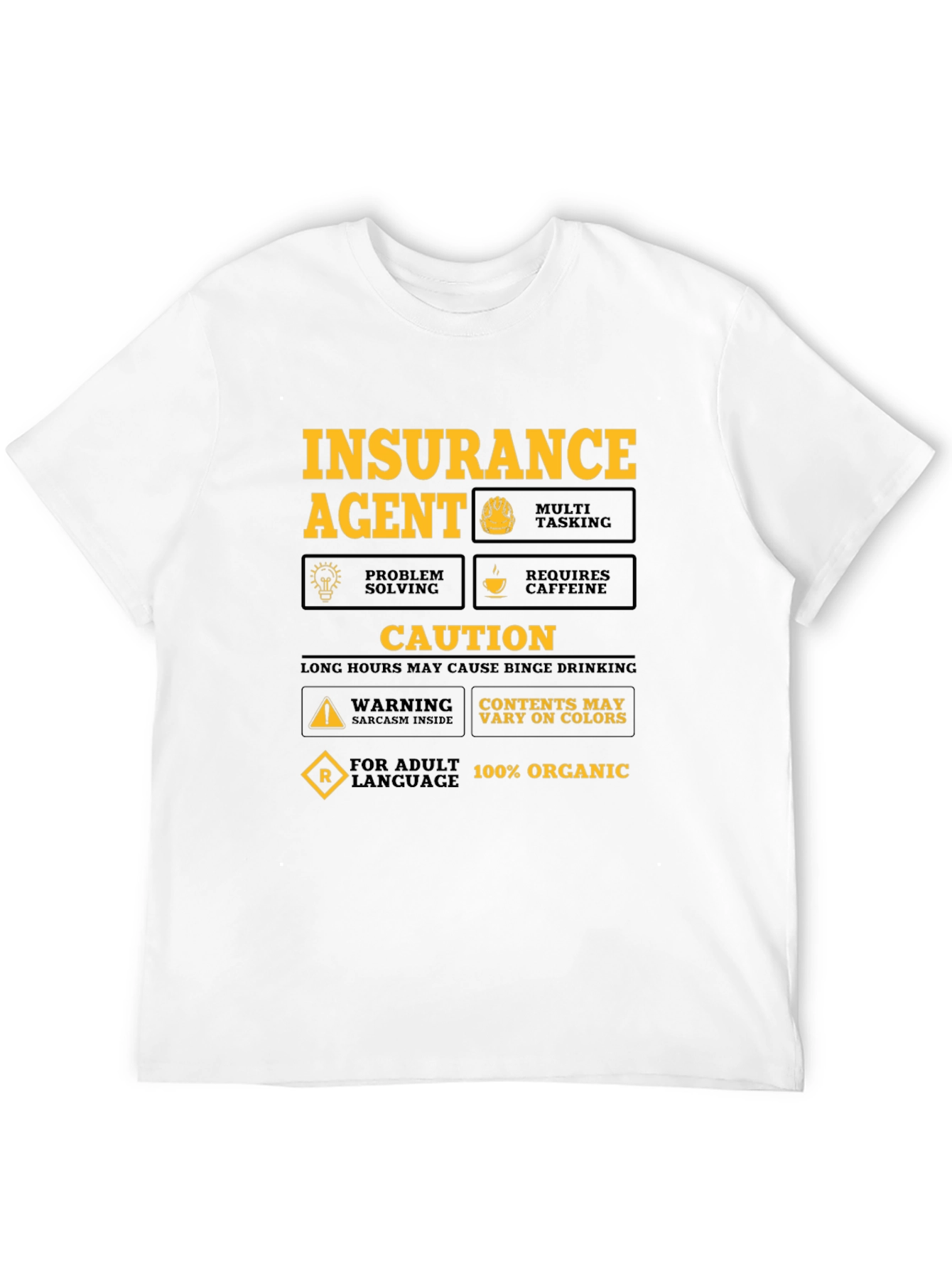 Insurance Agent Humor T-Shirt - Caution Sarcasm Inside