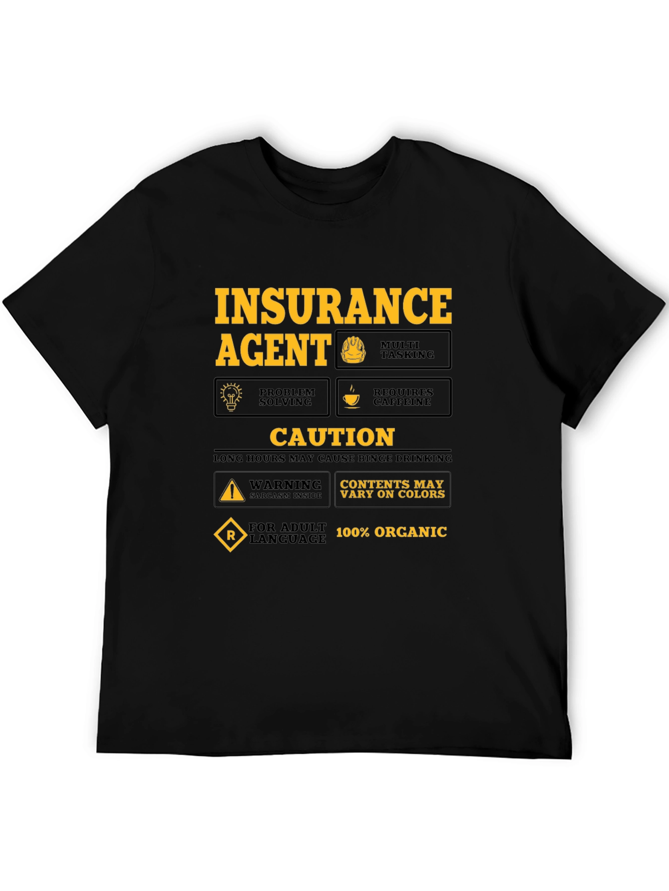 Insurance Agent Humor T-Shirt - Caution Sarcasm Inside