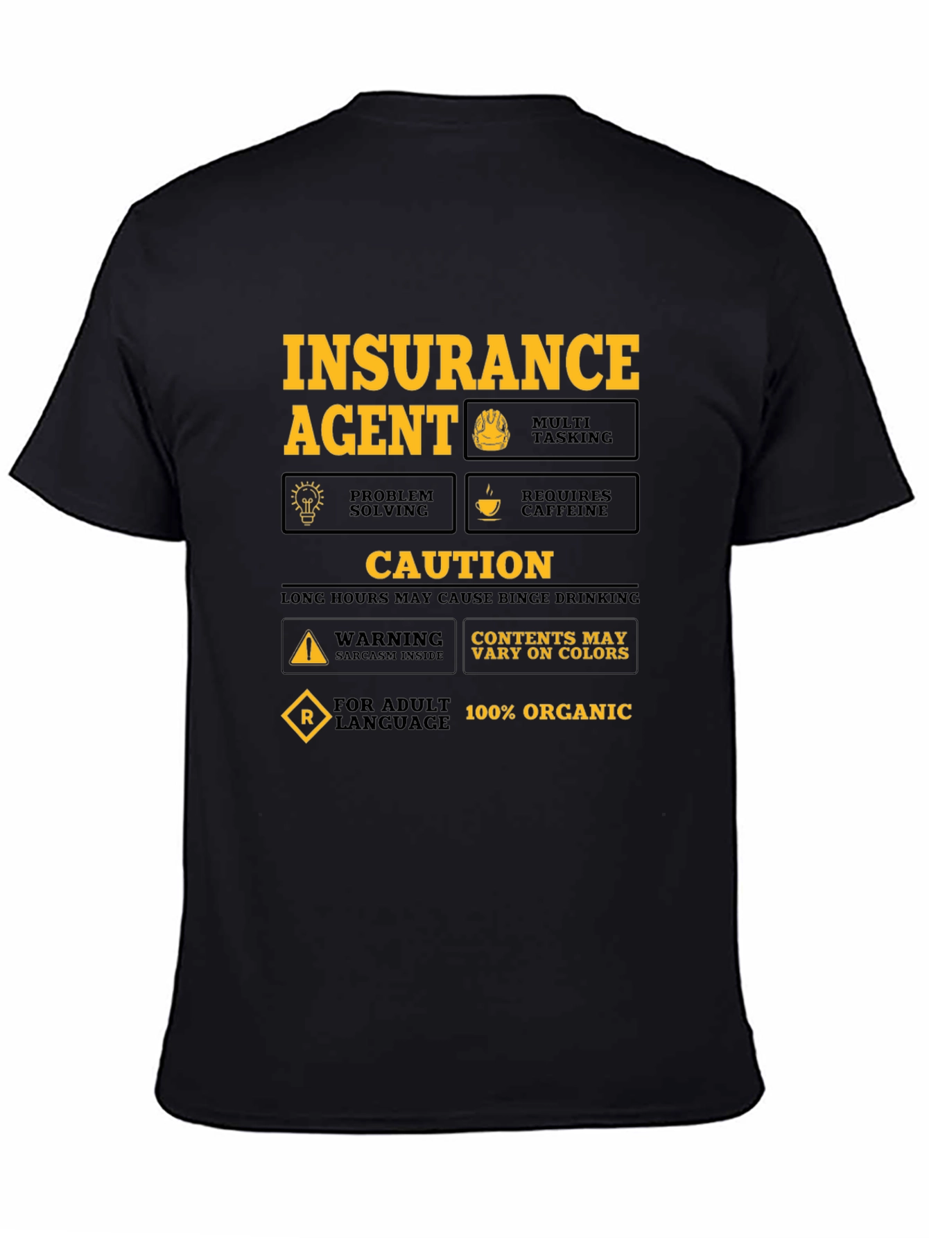 Insurance Agent Humor T-Shirt - Caution Sarcasm Inside