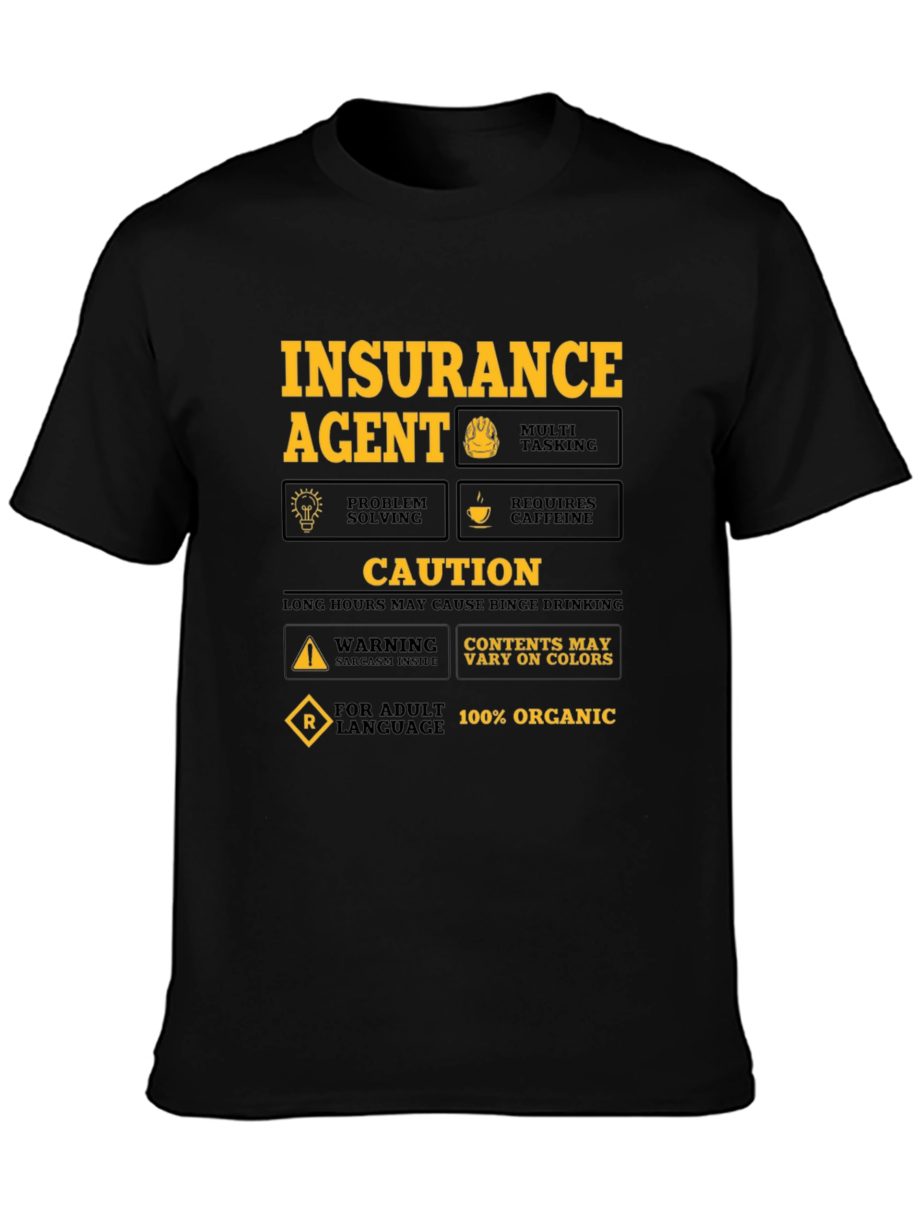 Insurance Agent Humor T-Shirt - Caution Sarcasm Inside