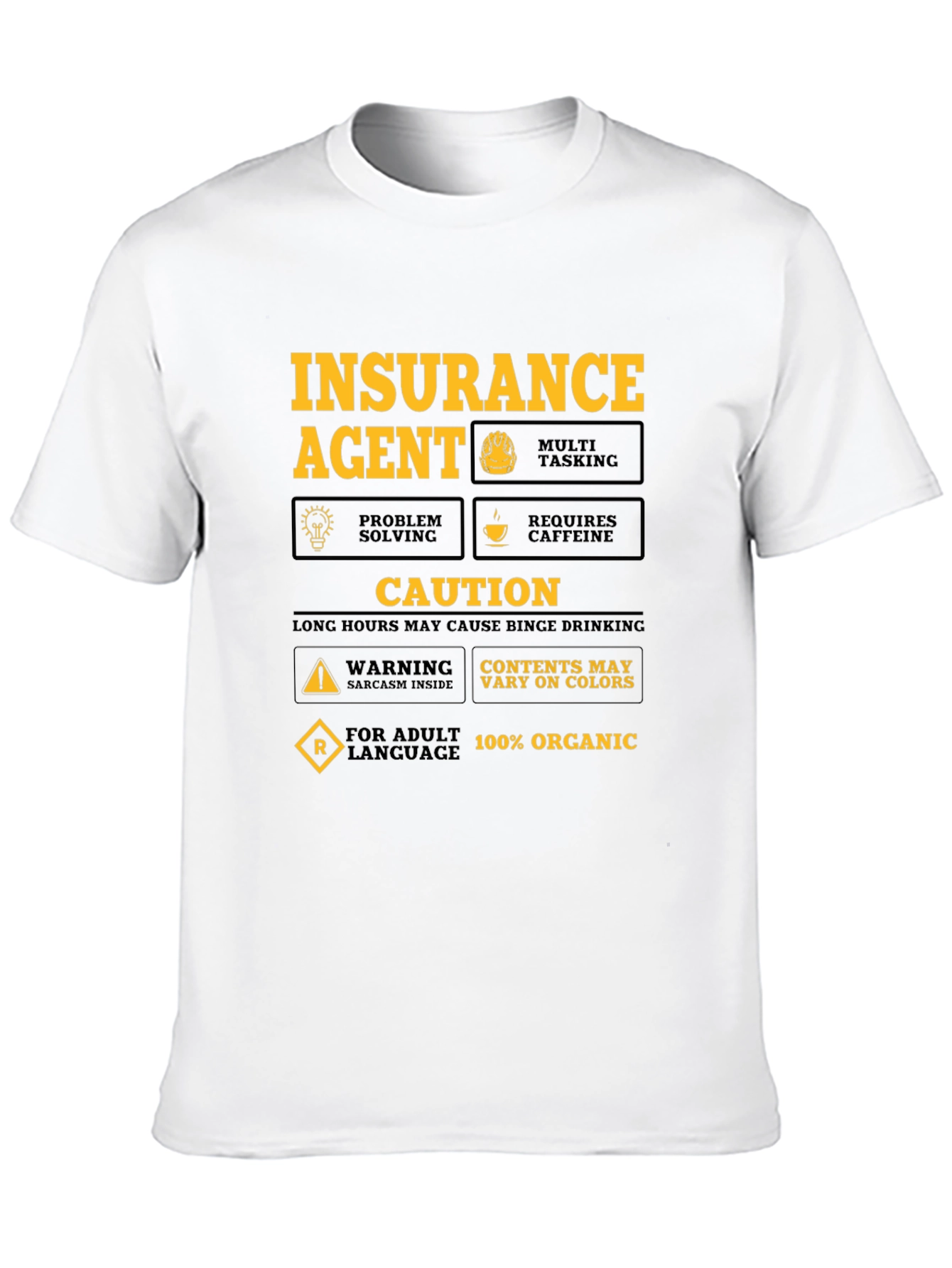 Insurance Agent Humor T-Shirt - Caution Sarcasm Inside