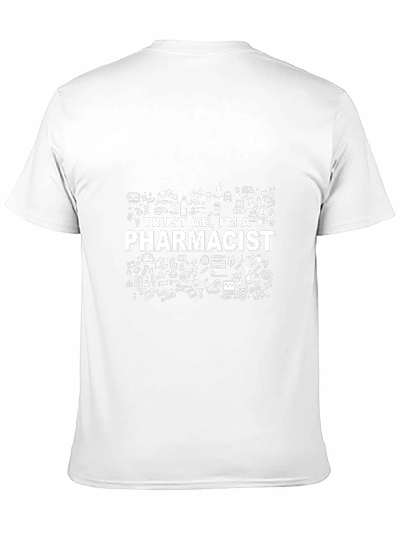 Trust Me Im a Pharmacist T-Shirt