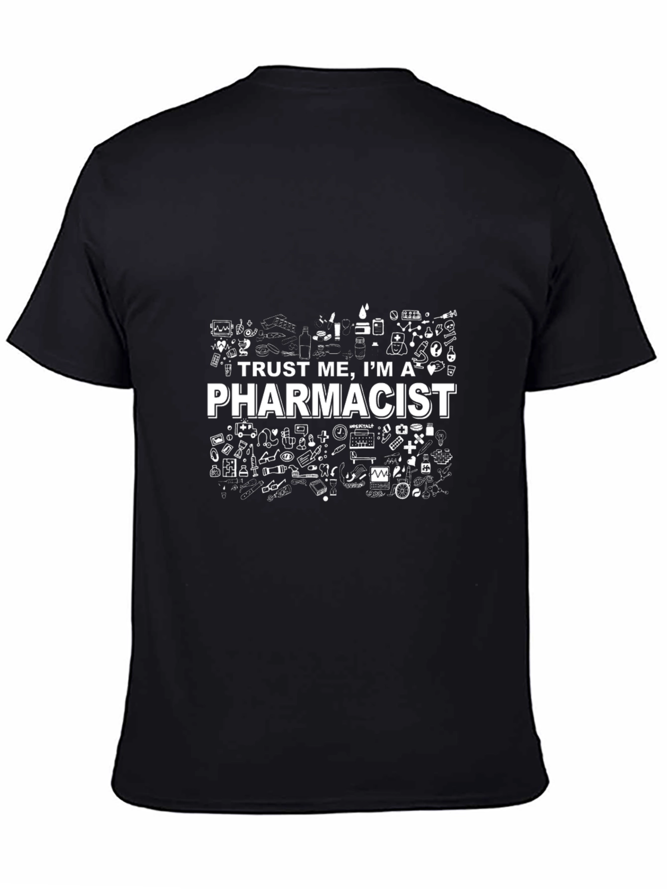 Trust Me Im a Pharmacist T-Shirt