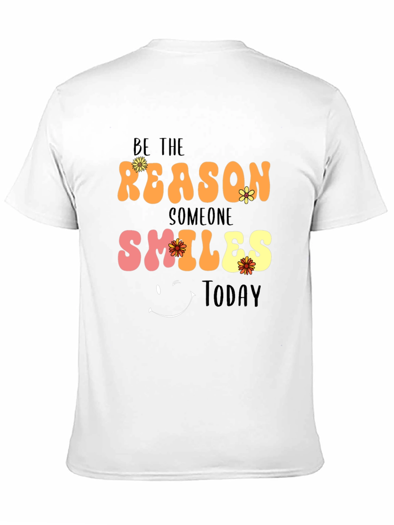 Be The Reason Someone Smiles Today T-Shirt