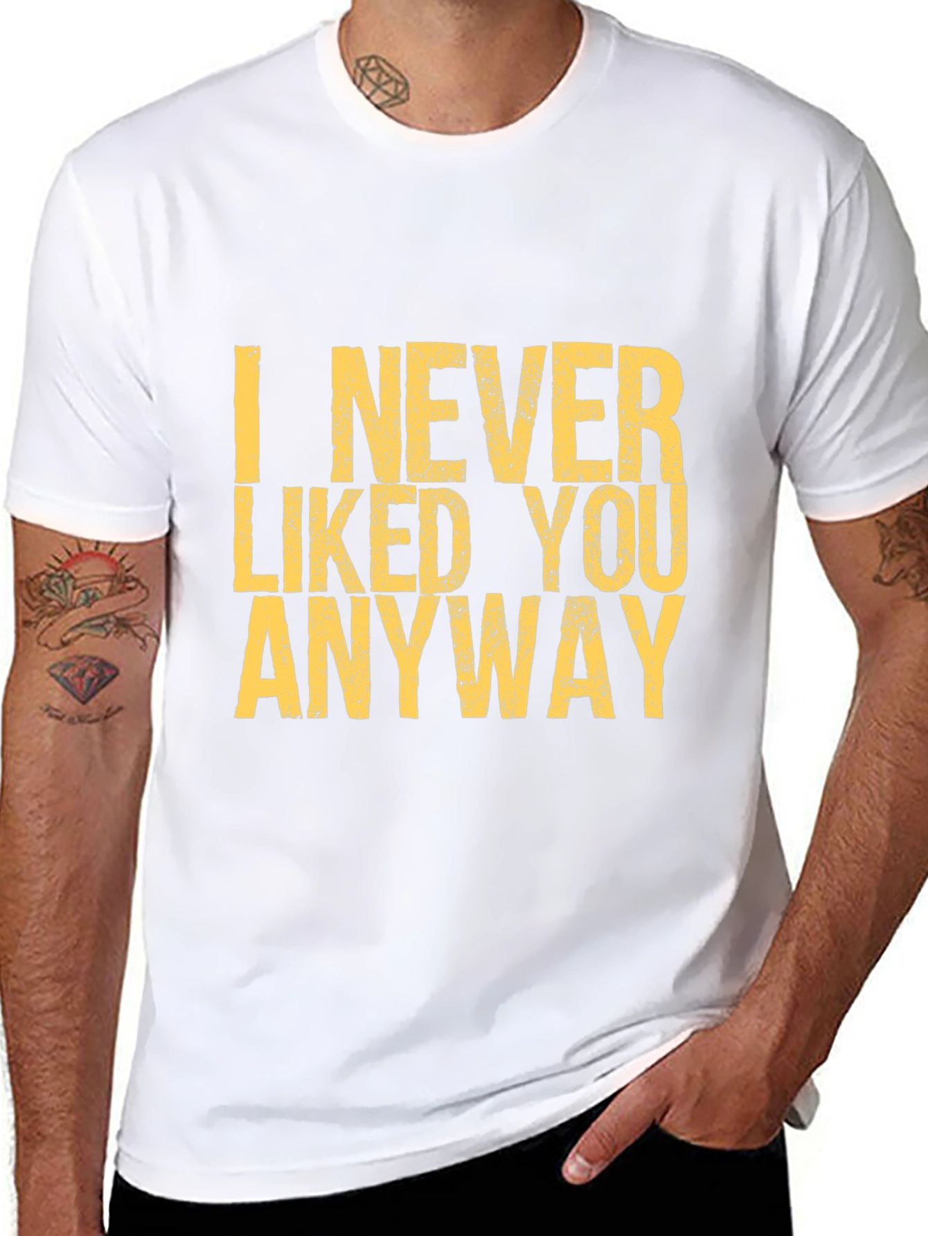 I Never Liked You Anyway Graphic Tee
