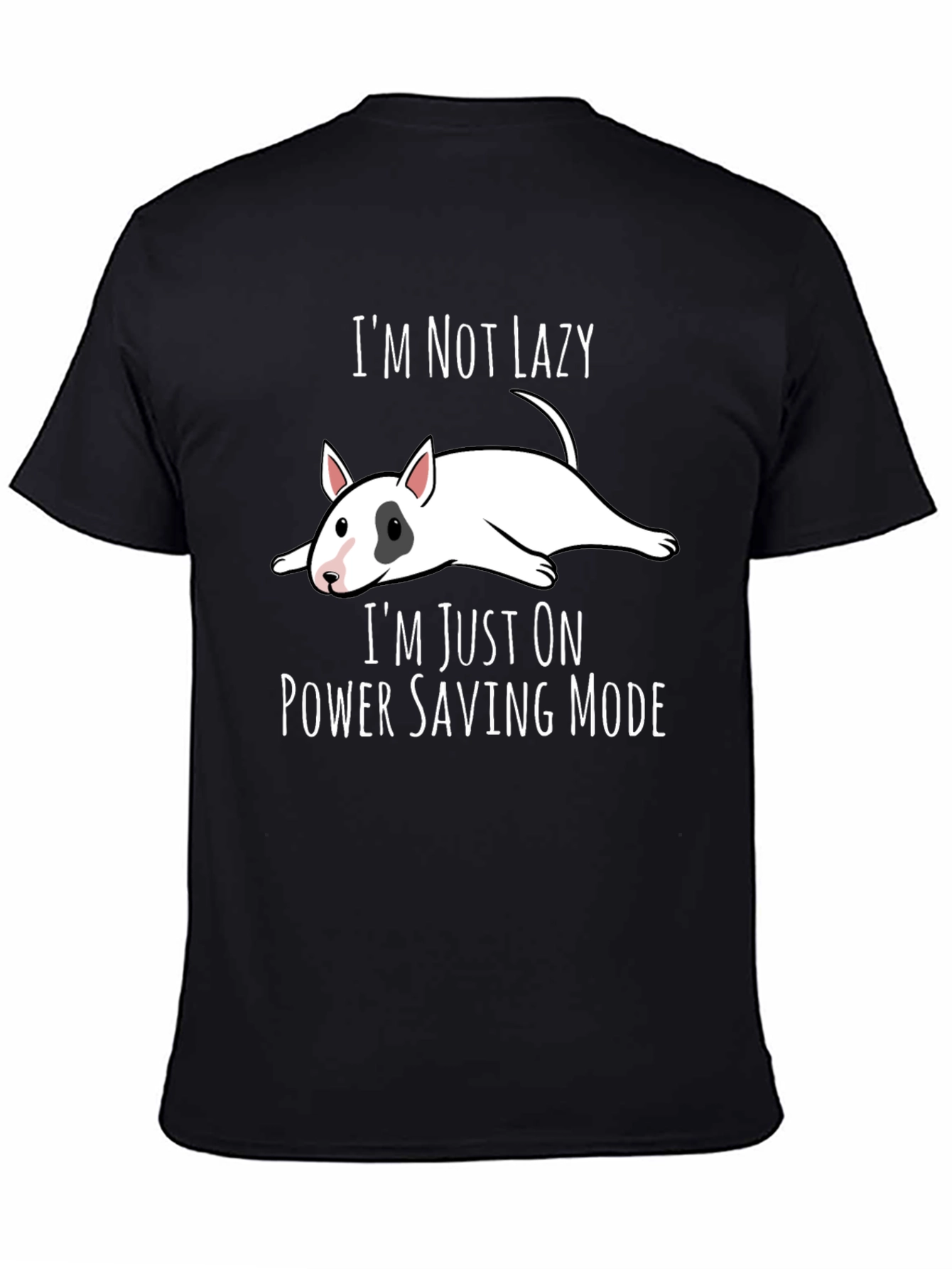 Im Not Lazy T-Shirt