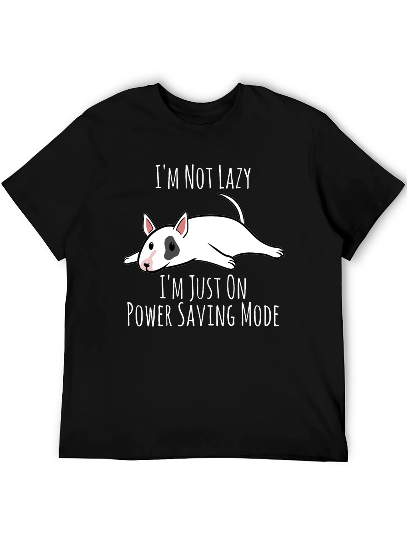 Im Not Lazy T-Shirt