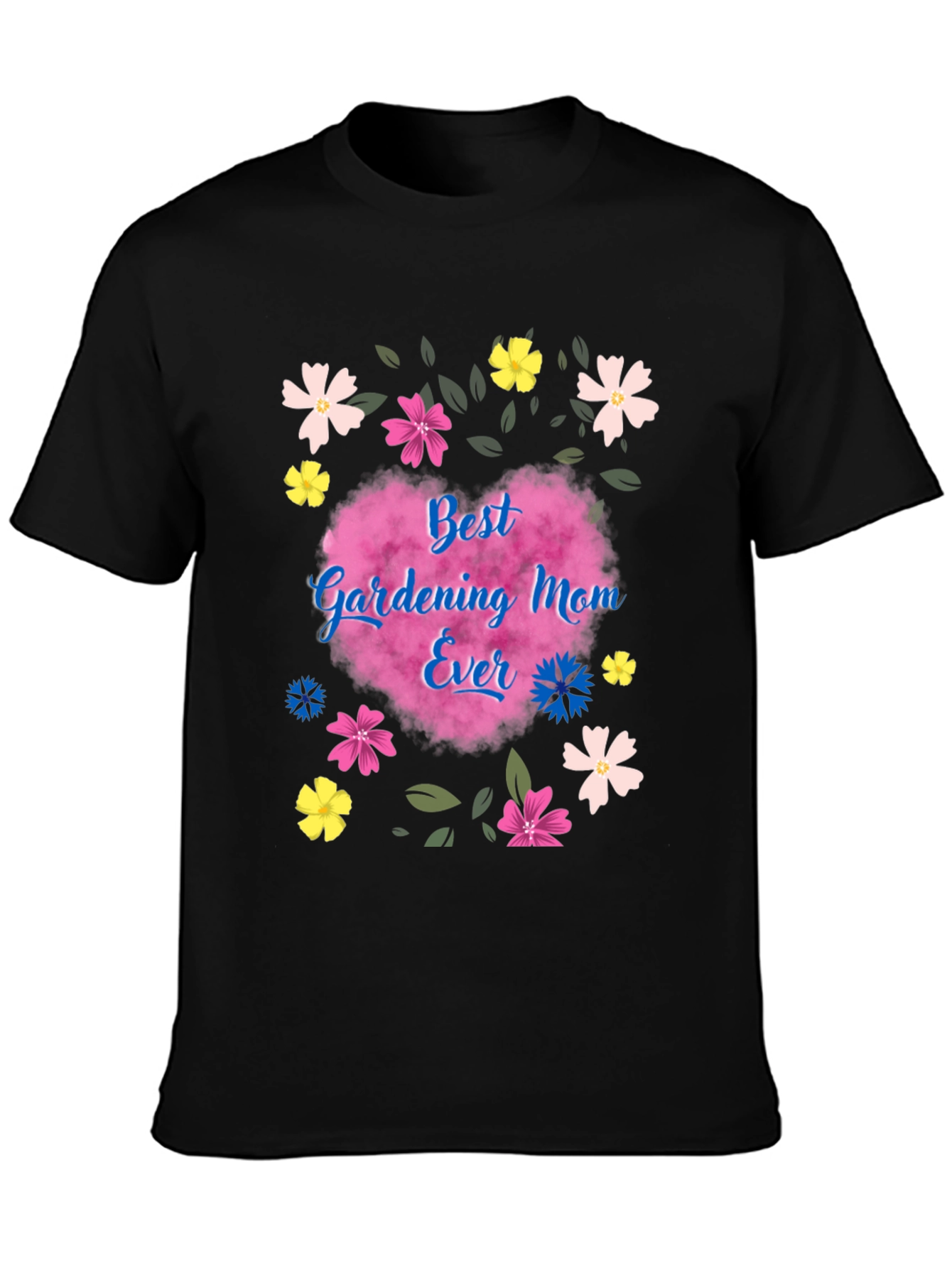 Best Gardening Mom Ever T-Shirt