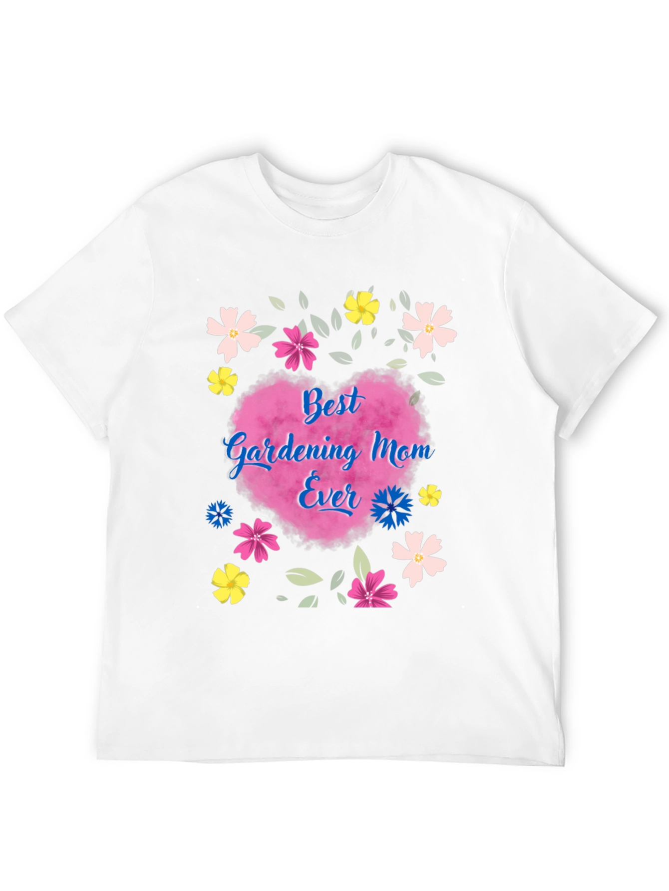 Best Gardening Mom Ever T-Shirt