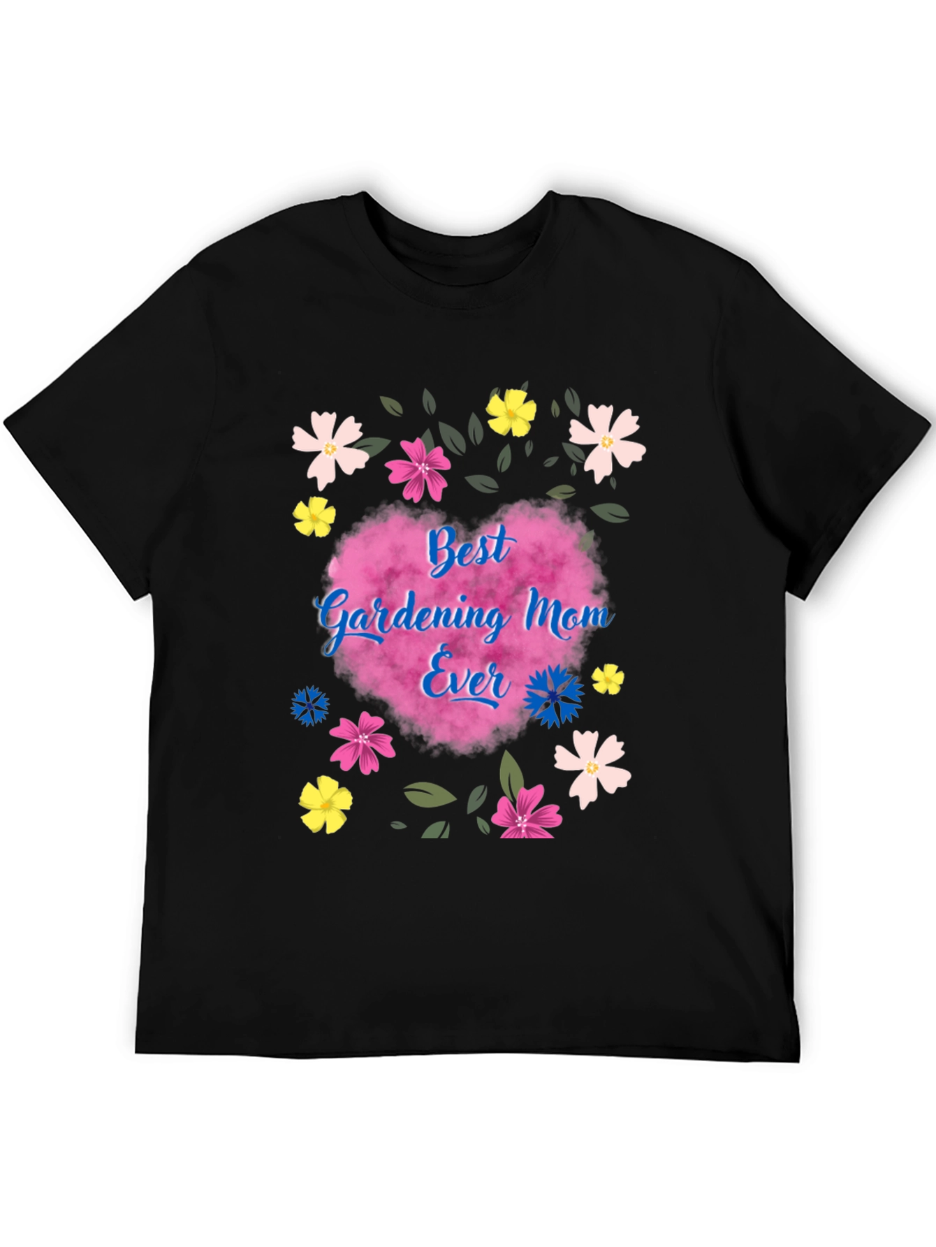 Best Gardening Mom Ever T-Shirt