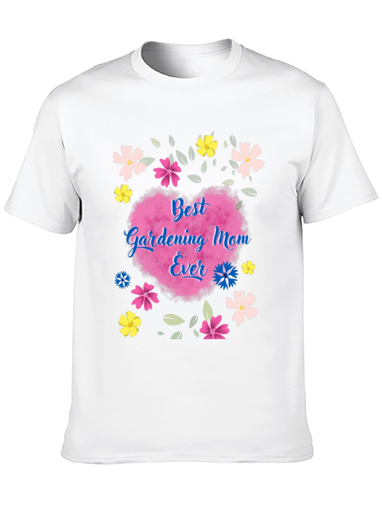 Best Gardening Mom Ever T-Shirt