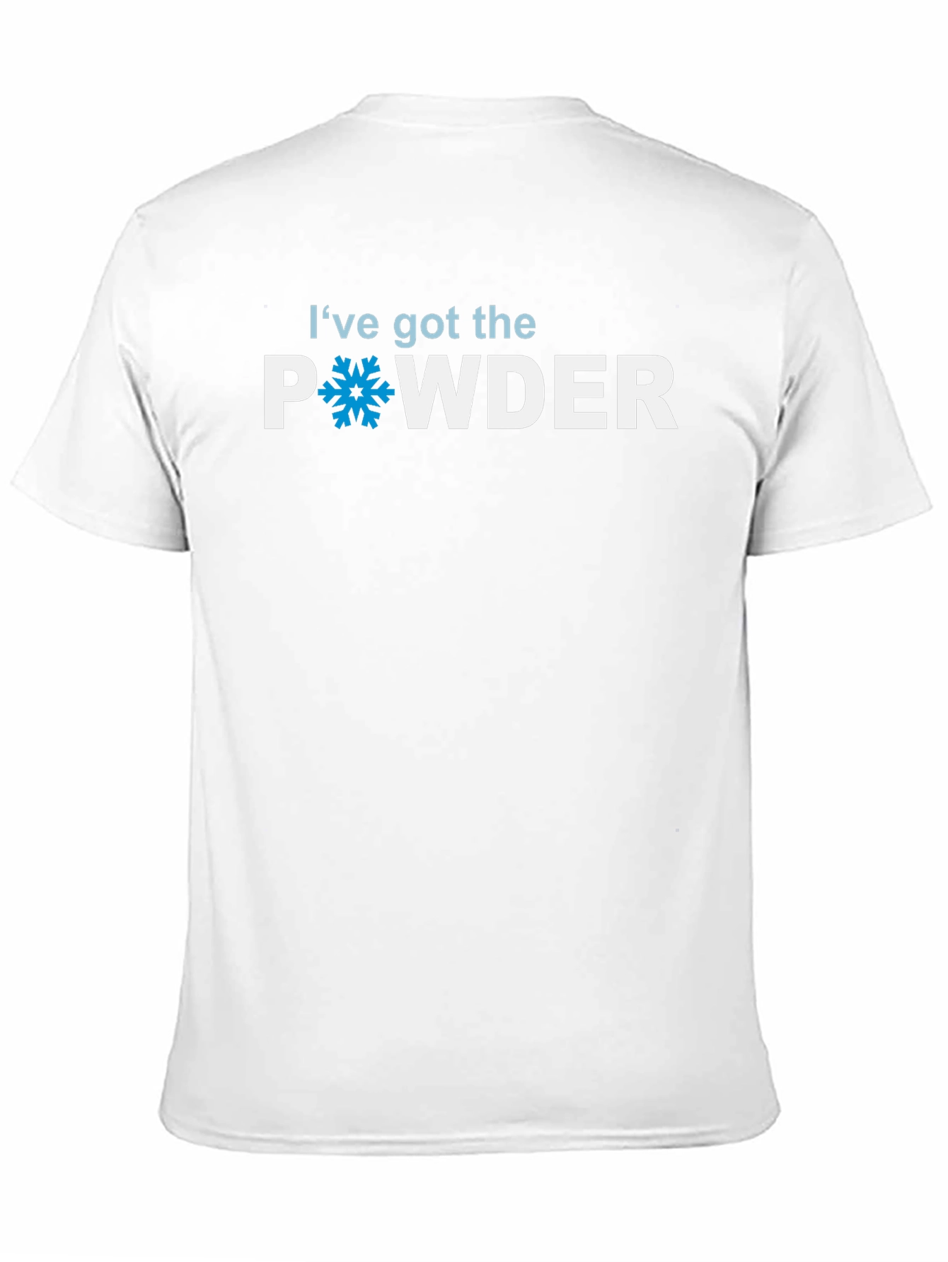 Ive Got The Powder T-Shirt - Skiing & Snowboarding