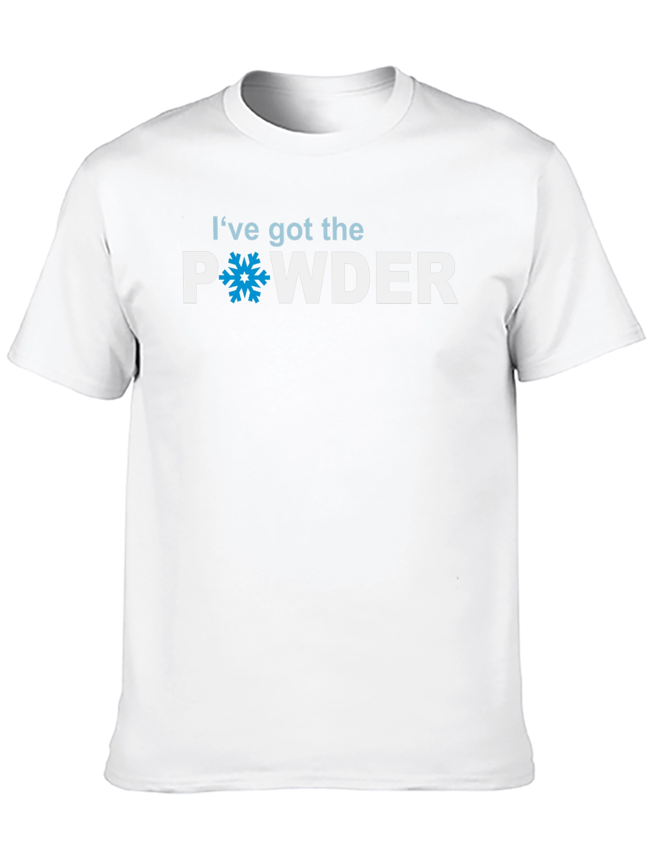Ive Got The Powder T-Shirt - Skiing & Snowboarding