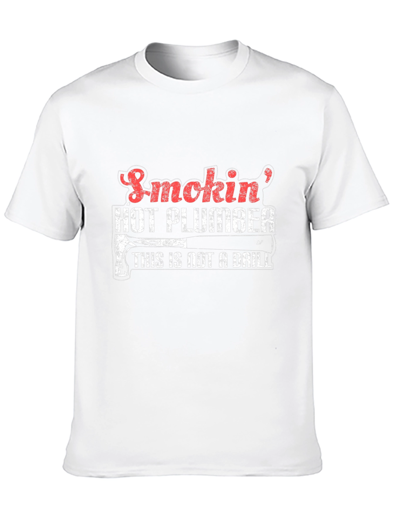 Smokin Hot Plumber T-Shirt - Funny Gift Idea