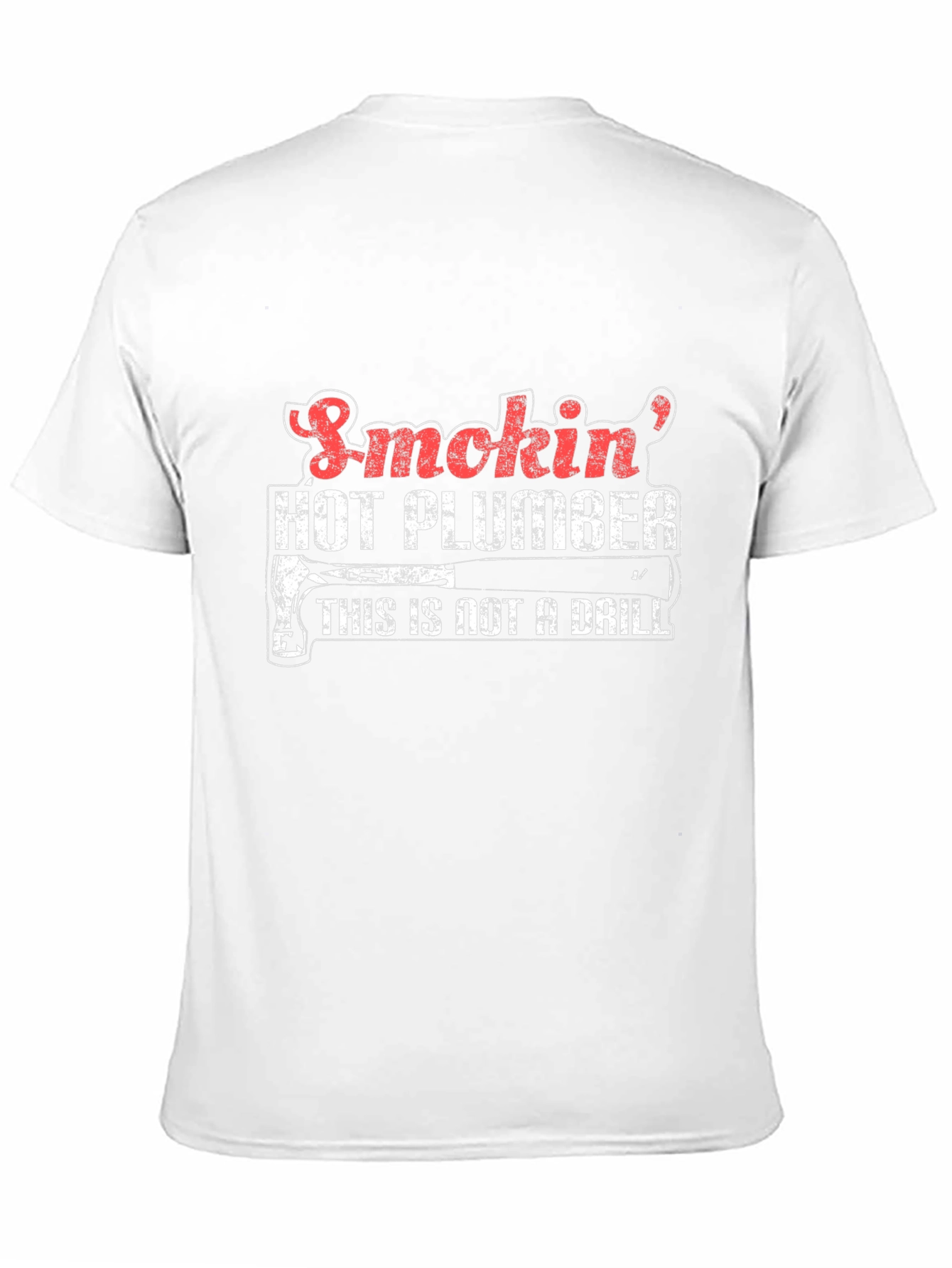Smokin Hot Plumber T-Shirt - Funny Gift Idea