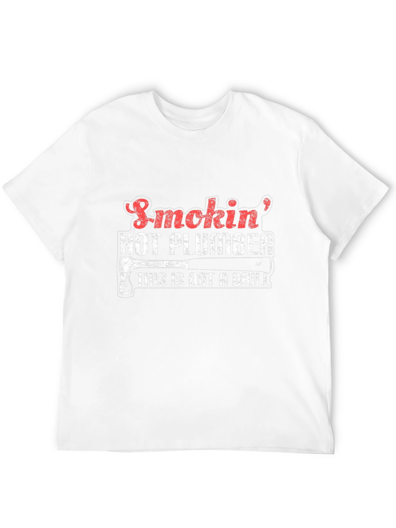 Smokin Hot Plumber T-Shirt - Funny Gift Idea