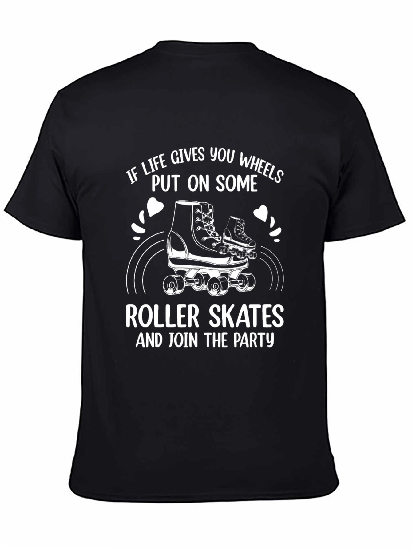 Roller Skate Party Tee - Life Gives You Wheels