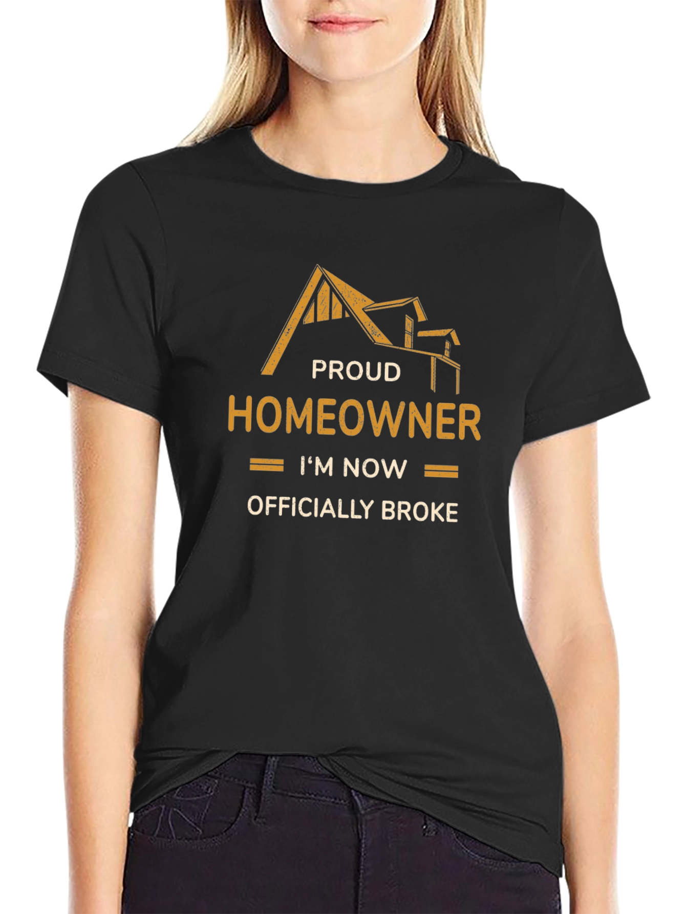 Proud Homeowner Officially Broke Graphic T-Shirt