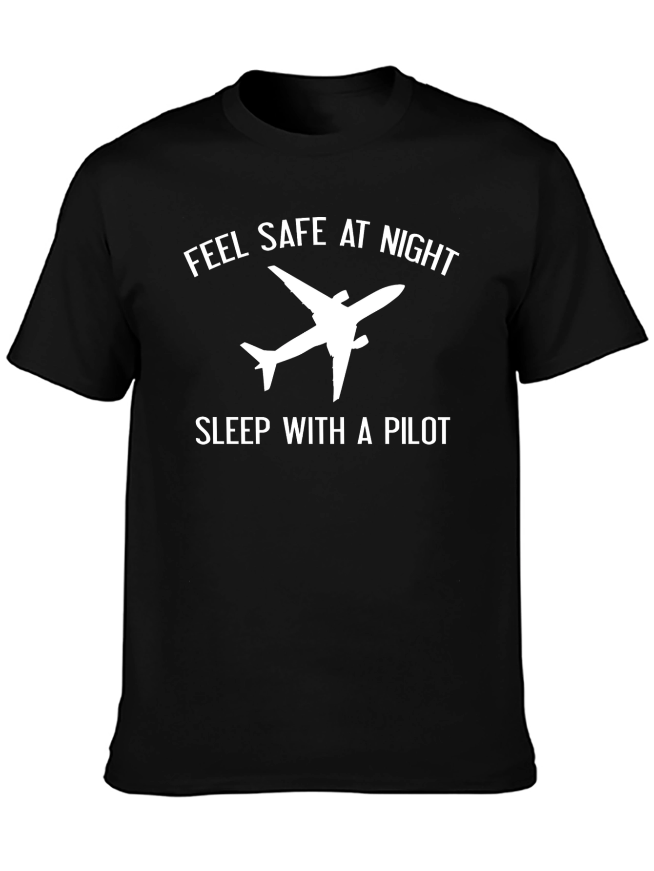 Feel Safe at Night Pilot T-Shirt