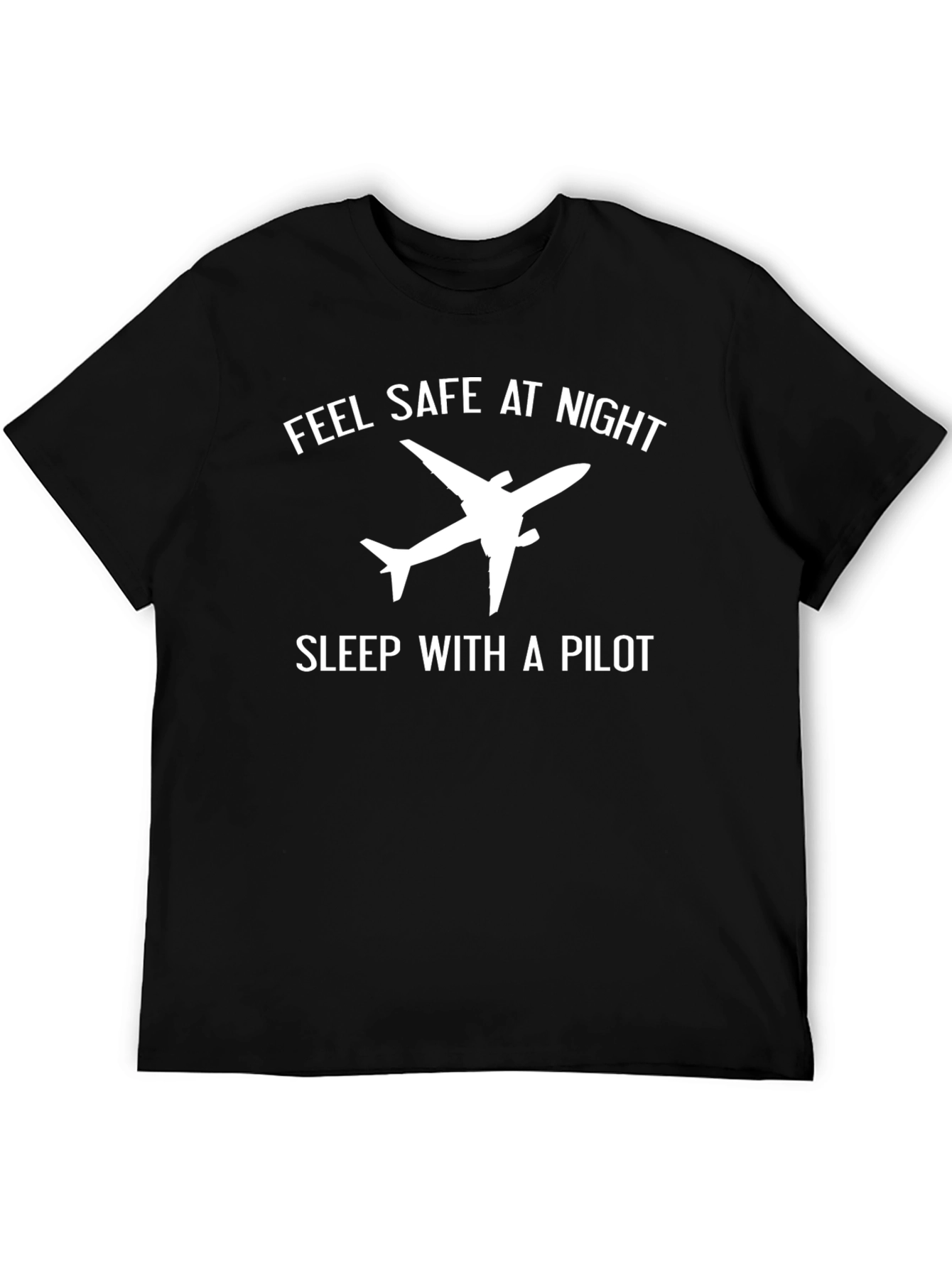 Feel Safe at Night Pilot T-Shirt