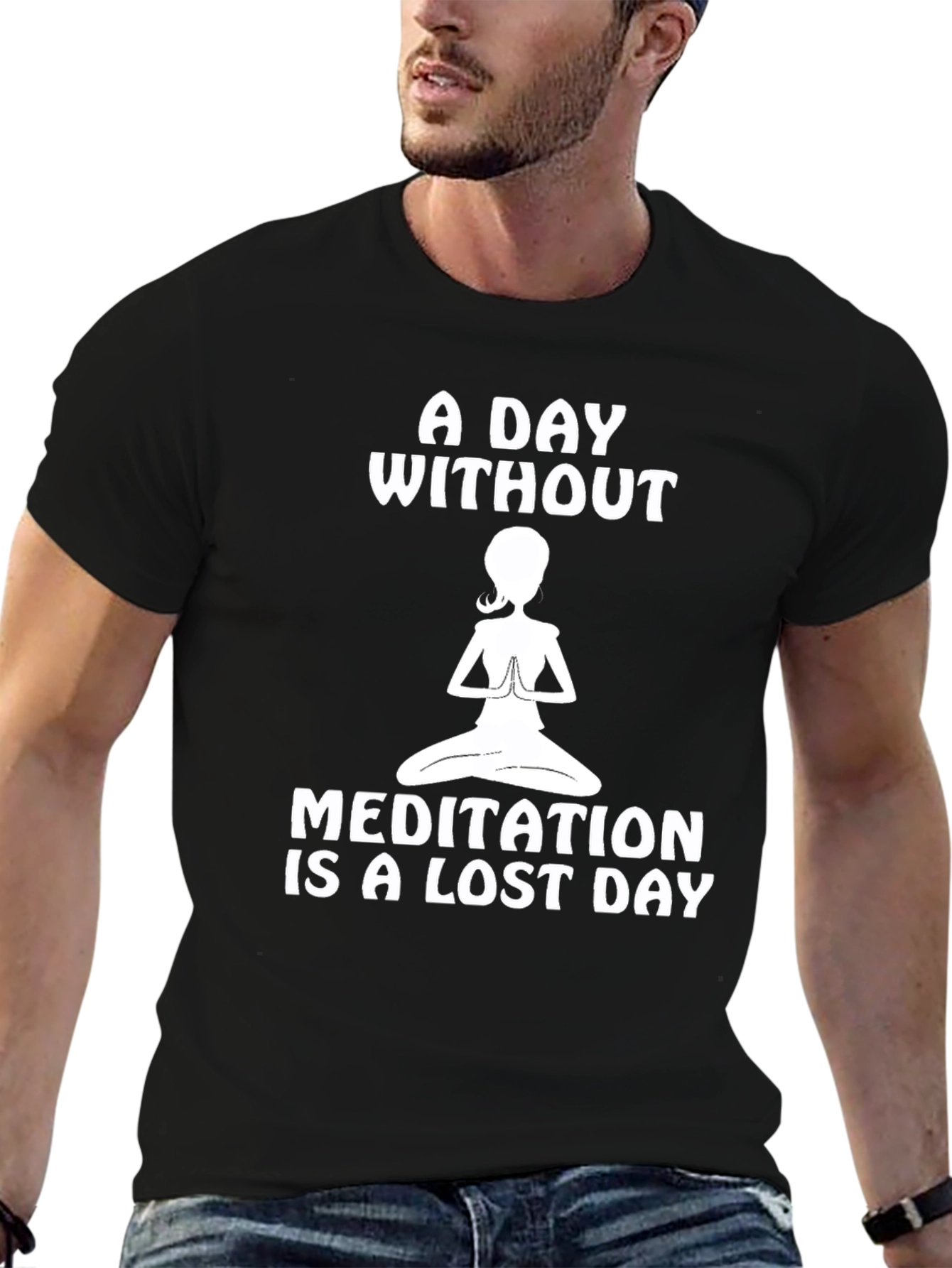 Meditation is a Lost Day T-Shirt