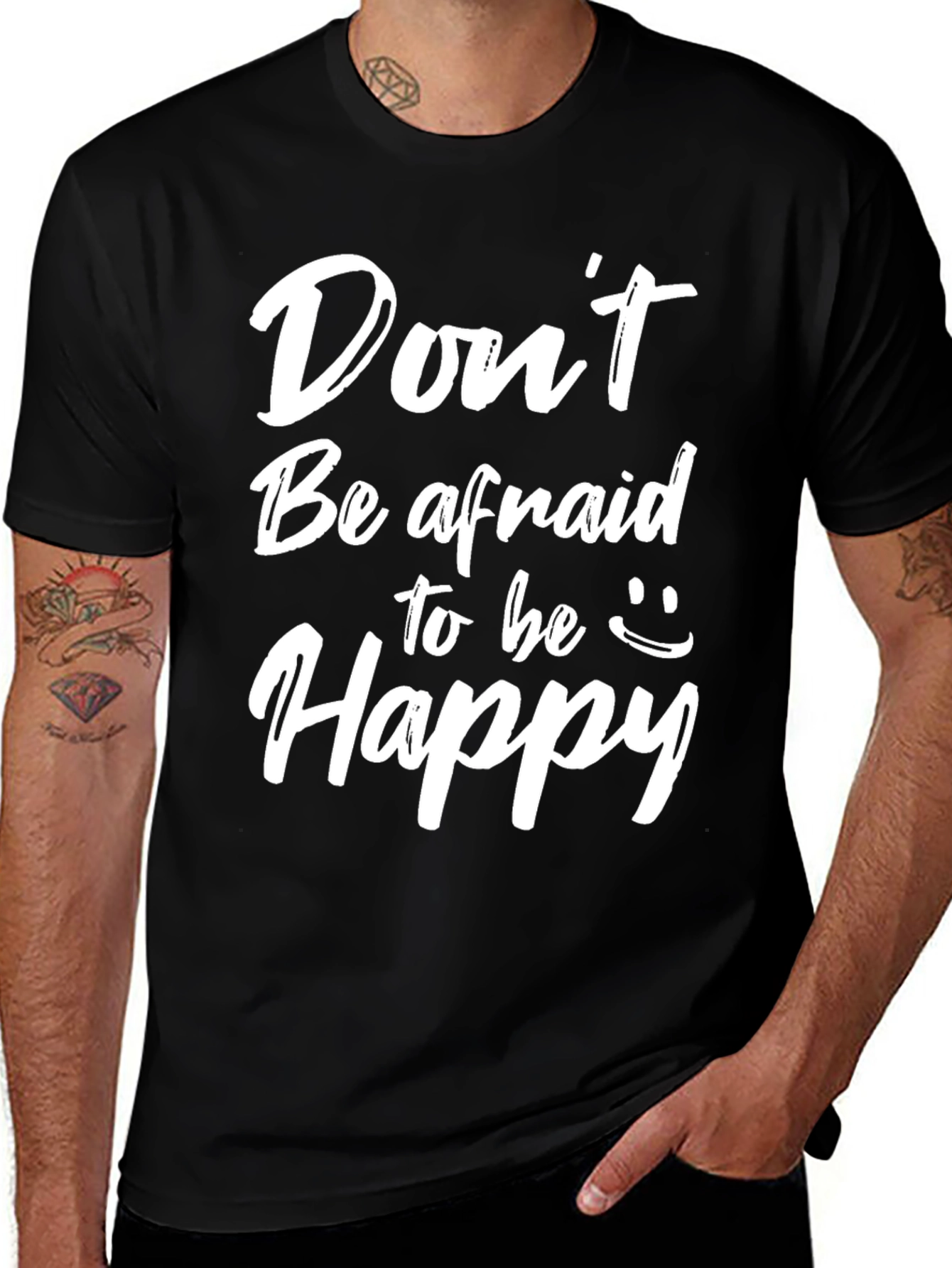 Dont Be Afraid to be Happy Graphic Tee