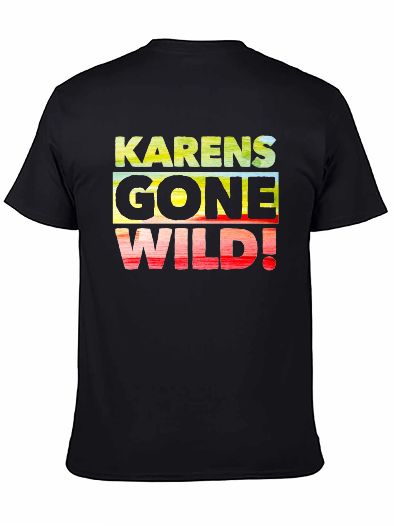 Karens Gone Wild Black T-Shirt
