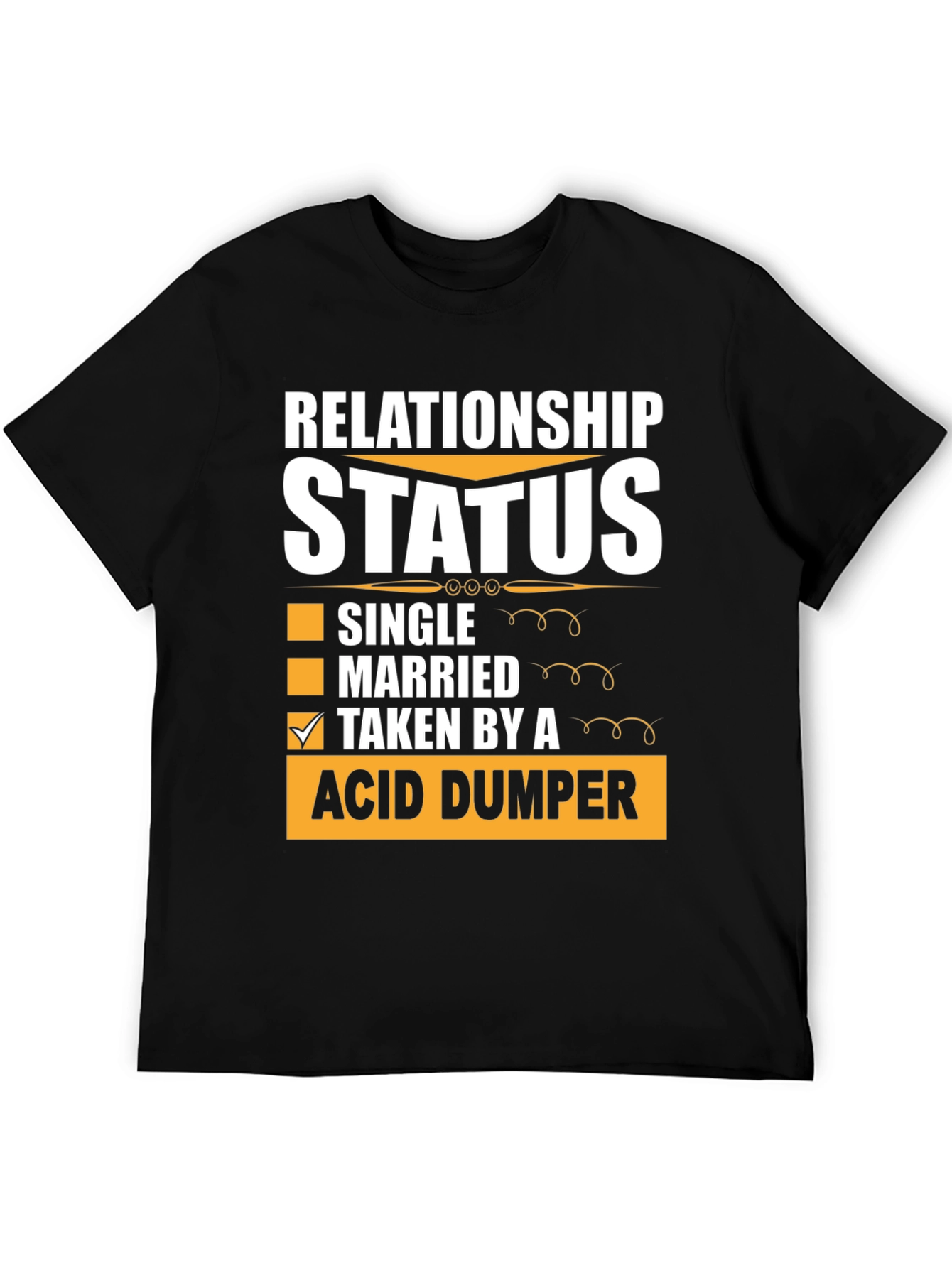 Relationship Status Acid Dumper Graphic Tee