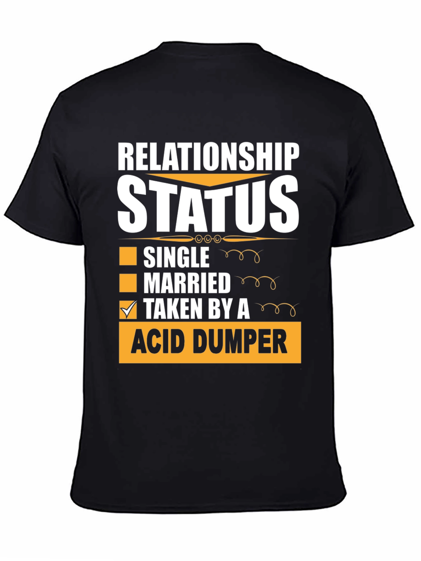 Relationship Status Acid Dumper Graphic Tee