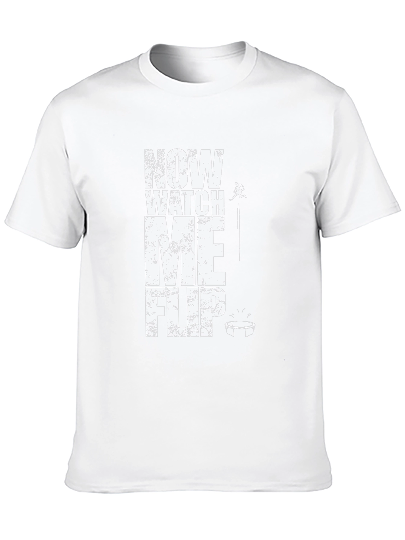 Now Watch Me Flip T-Shirt