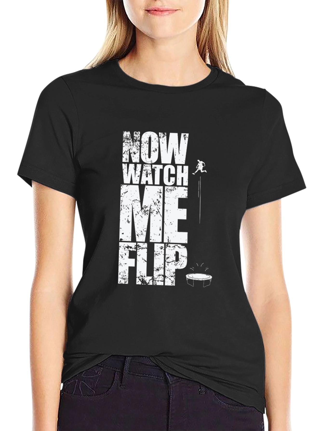 Now Watch Me Flip T-Shirt
