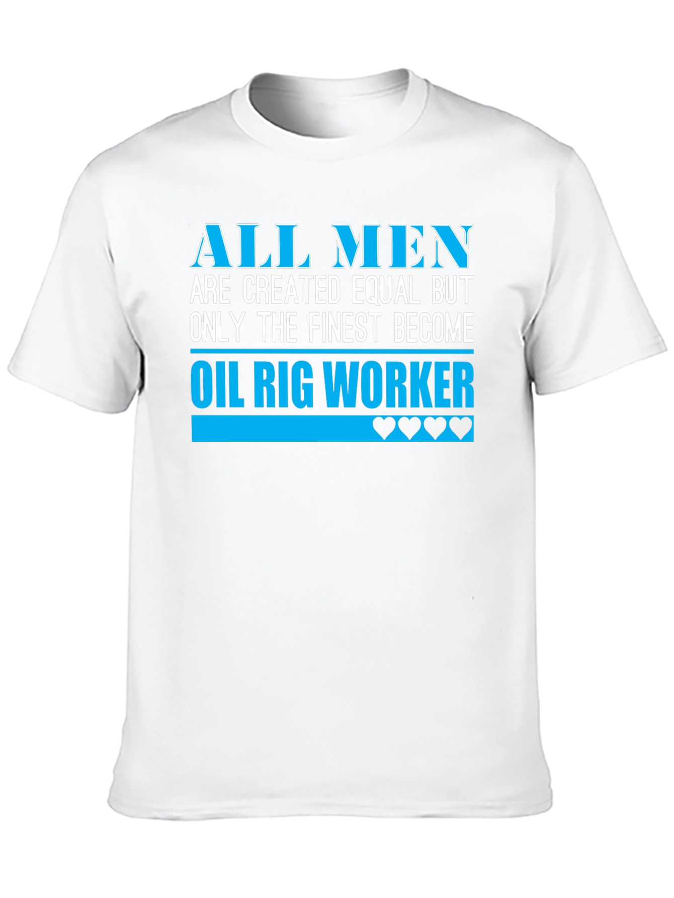 Finest Oil Rig Worker T-Shirt