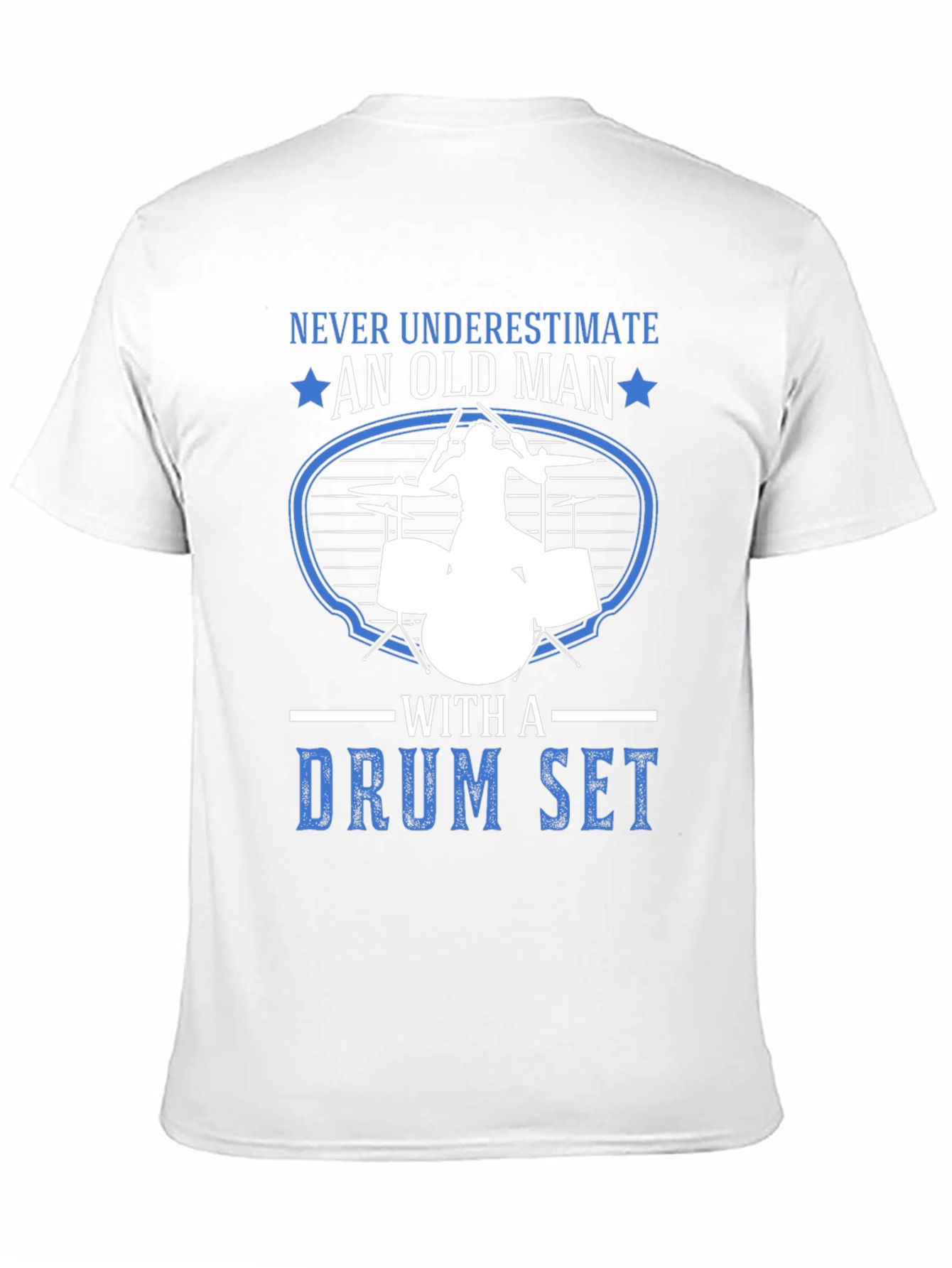 Never Underestimate an Old Man Drummer T-Shirt