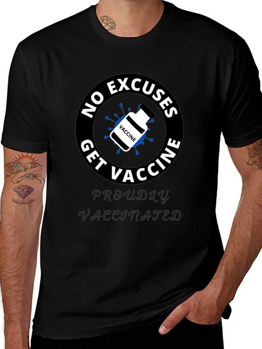 Get Vaccine T-Shirt - No Excuses Proudly Vaccinated