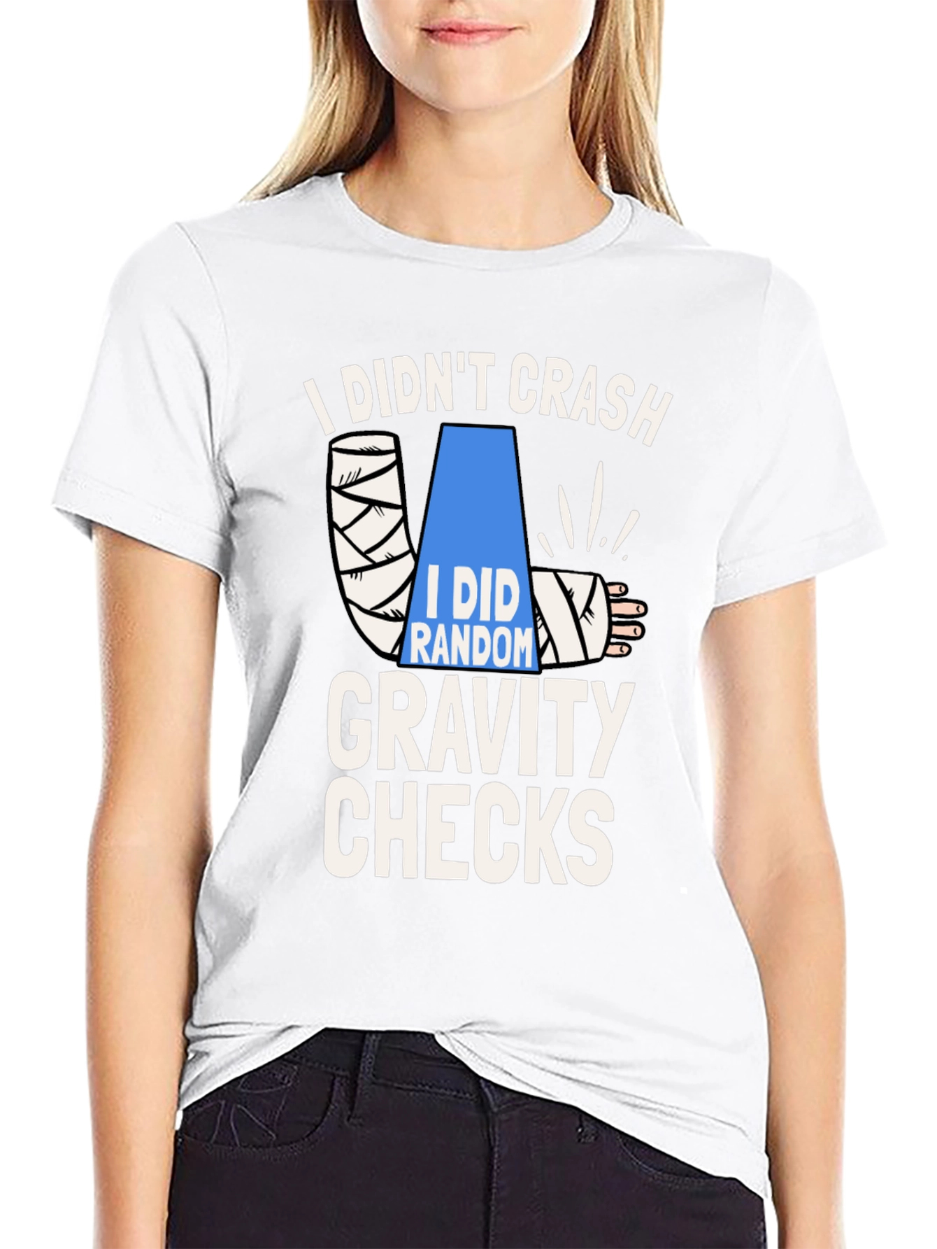 I Didnt Crash Gravity Checks Funny T-Shirt