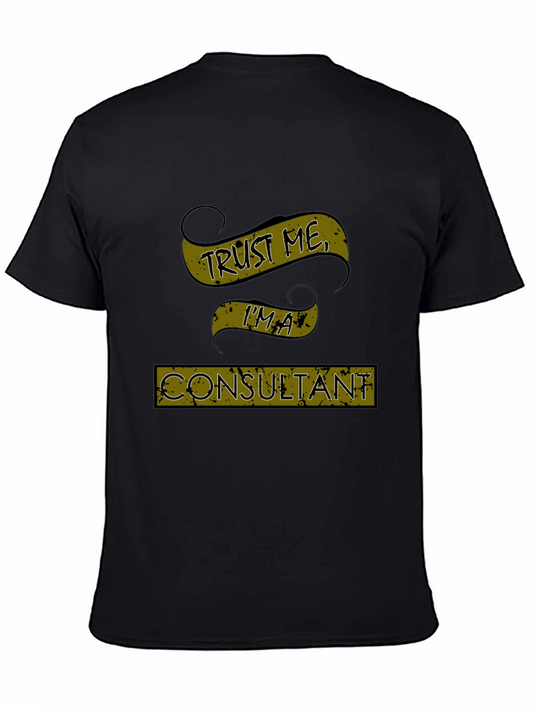 Trust Me Im A Consultant Mens Black T-Shirt
