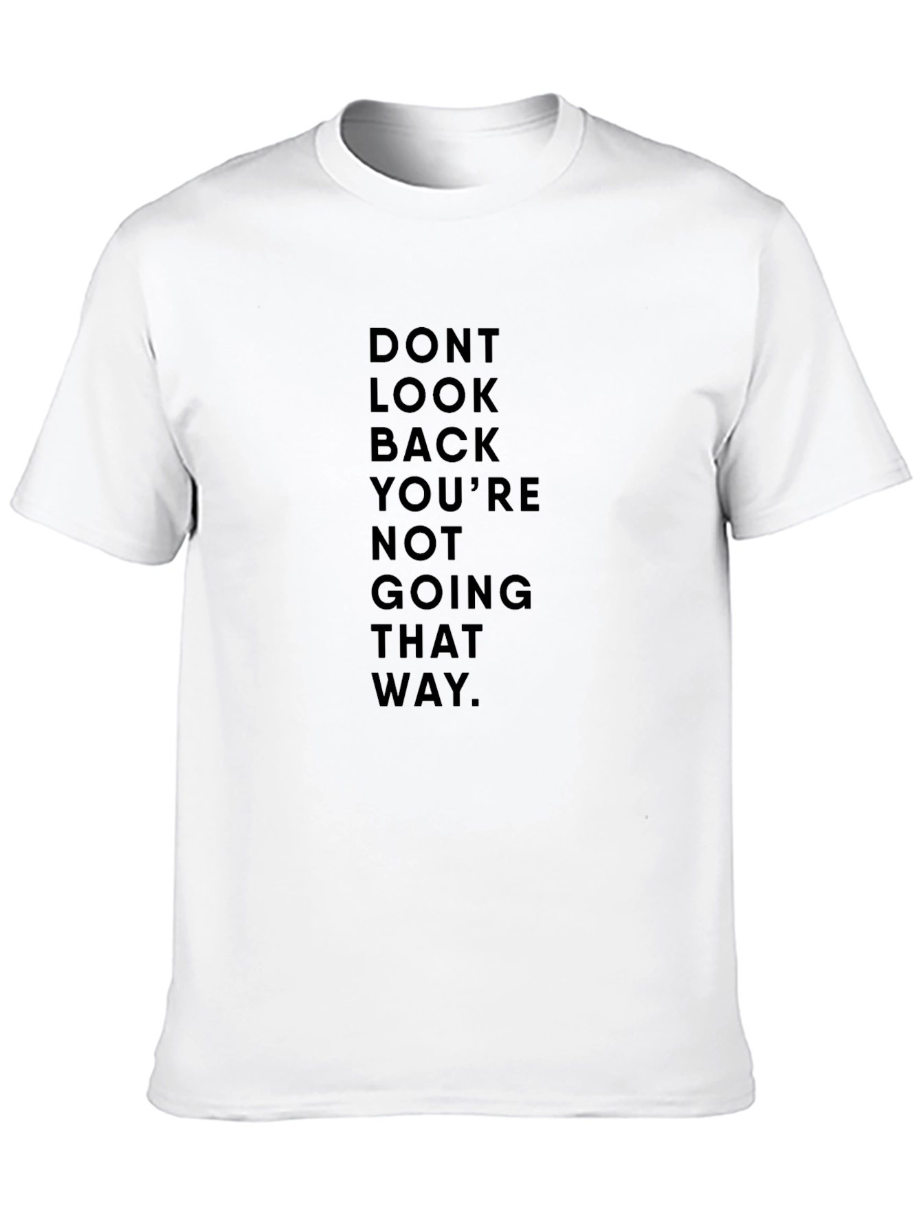 Motivational Black Graphic Tee - Dont Look Back