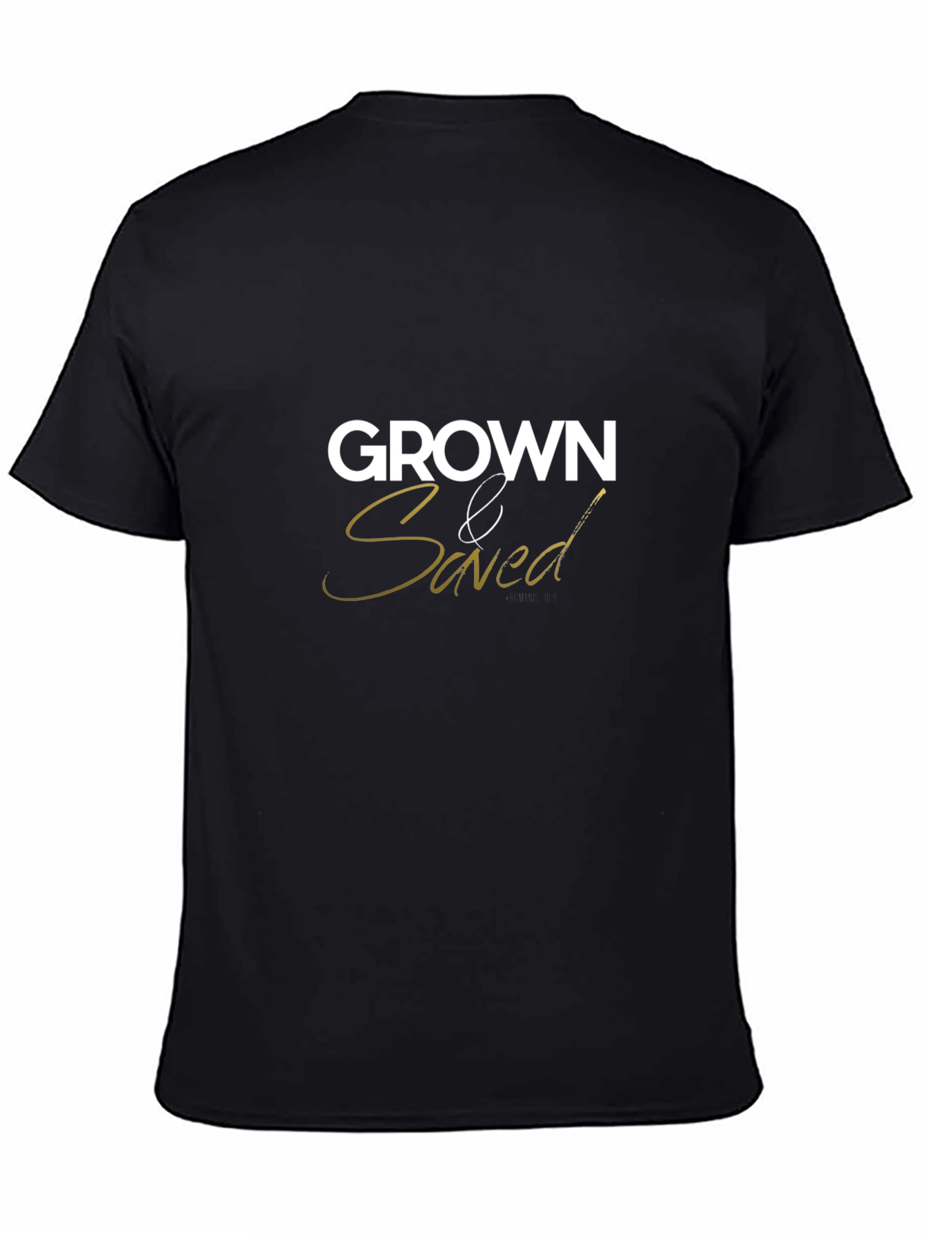 Grown & Saved Graphic Print Black T-Shirt