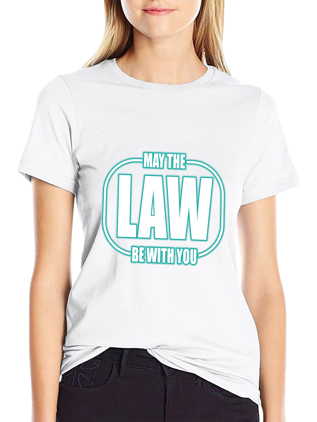 May The Law Be With You T-Shirt