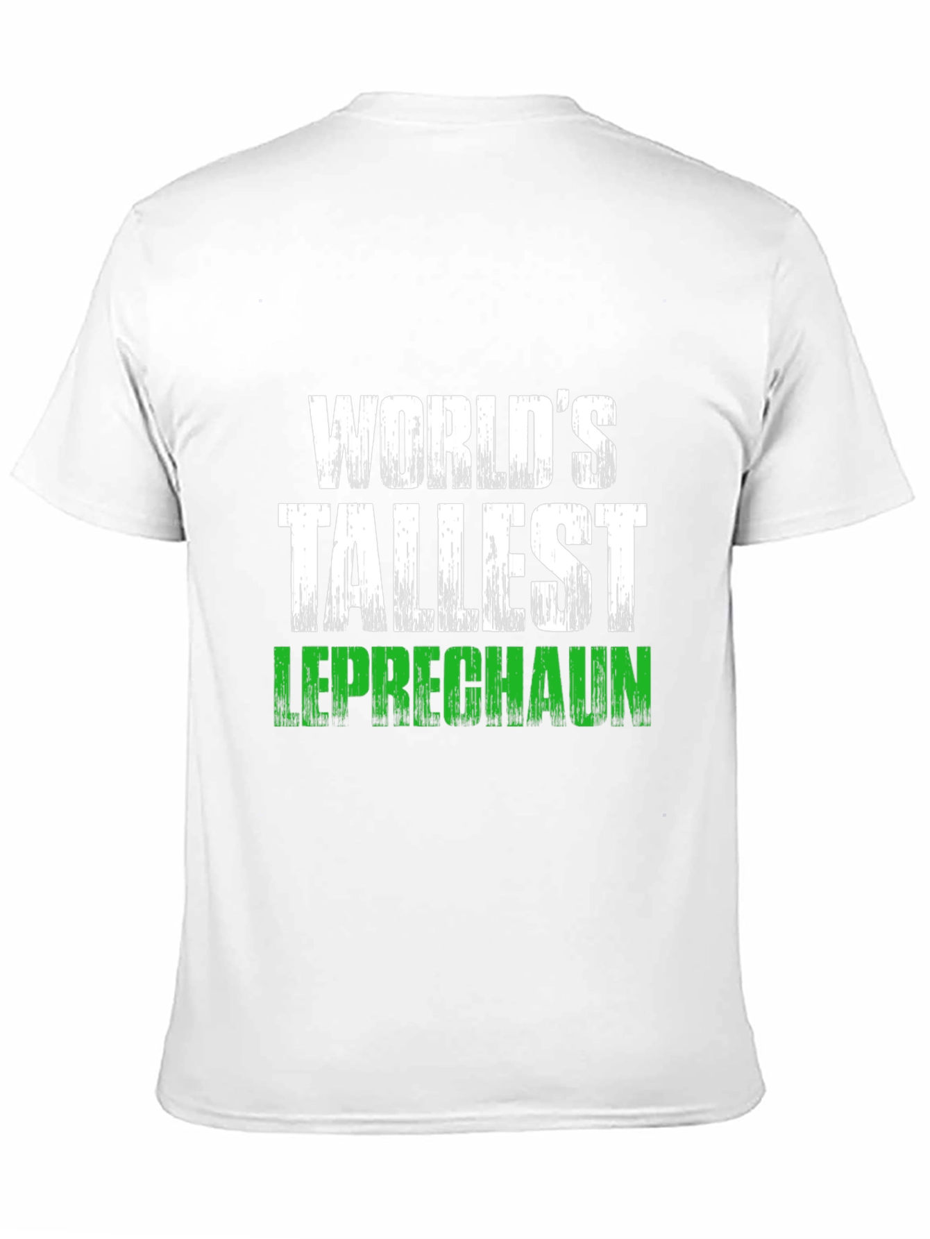Worlds Tallest Leprechaun T-Shirt St. Patricks Day